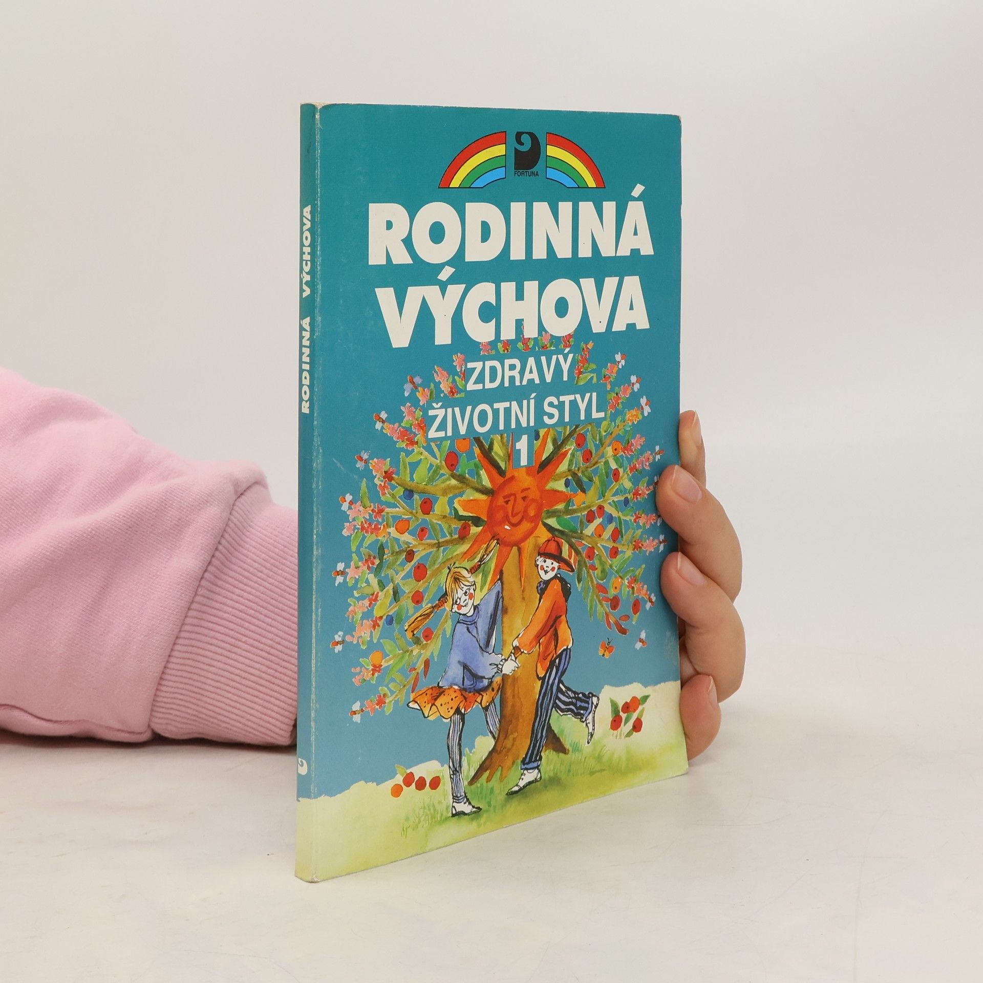 Zdravý životní styl I. Rodinná výchova