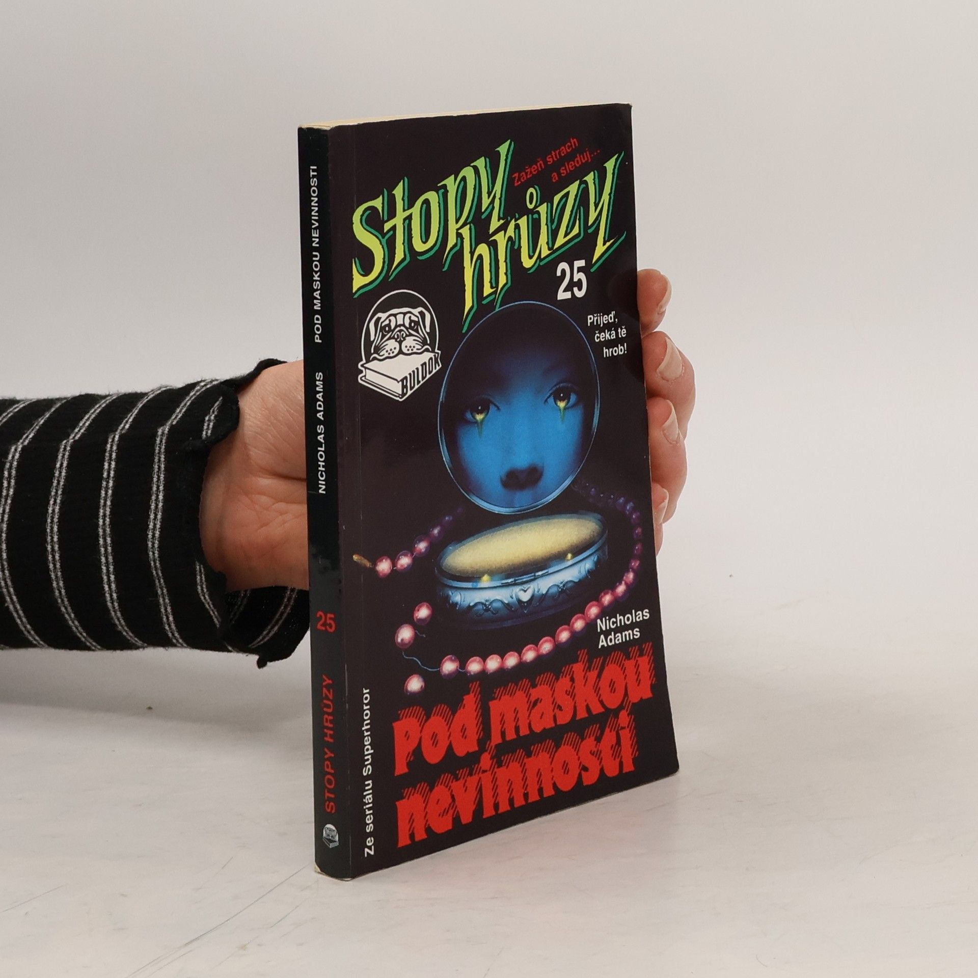 Stopy hrůzy 25. Pod maskou nevinnosti