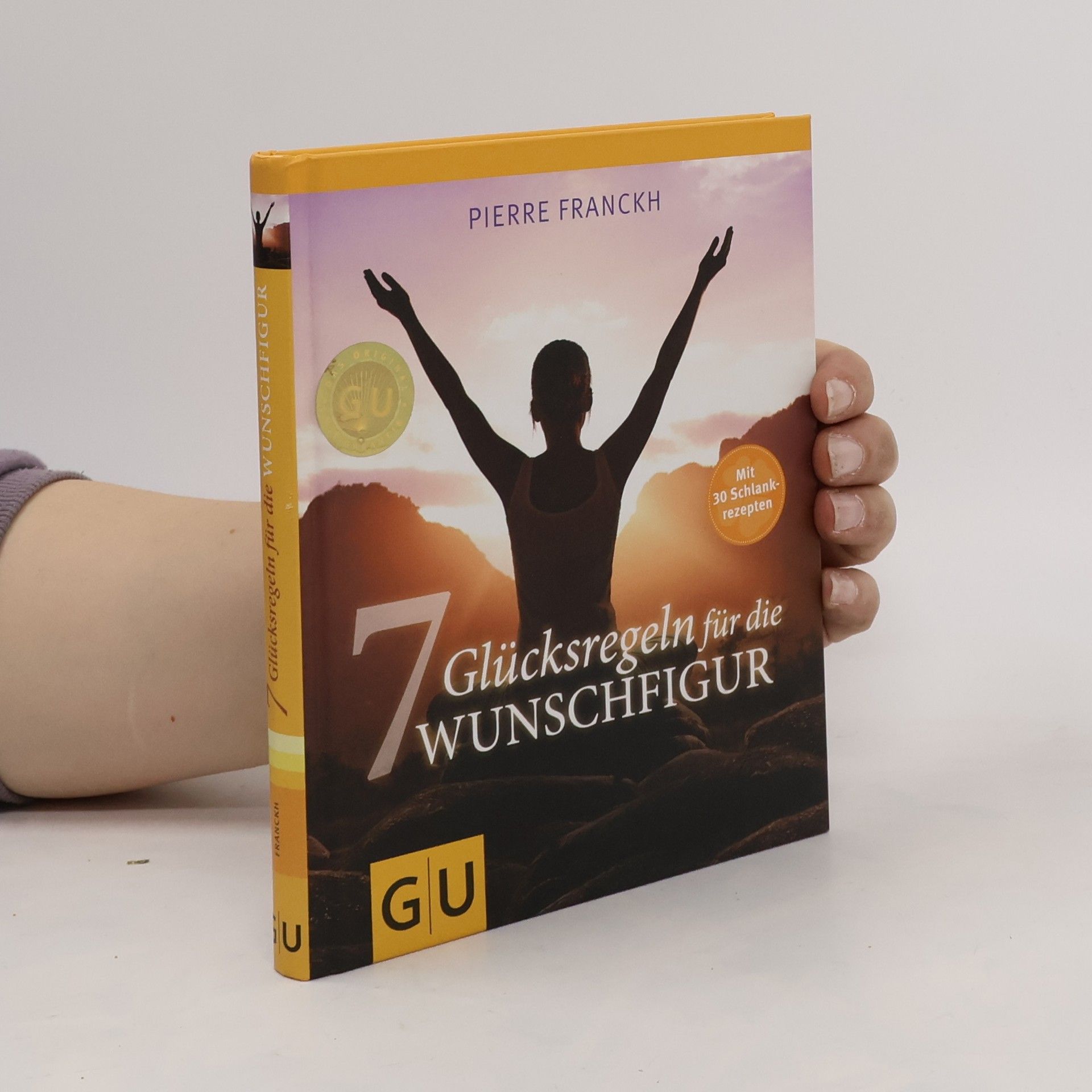 Pierre Franckh 7 Glücksregeln für die Wunschfigur