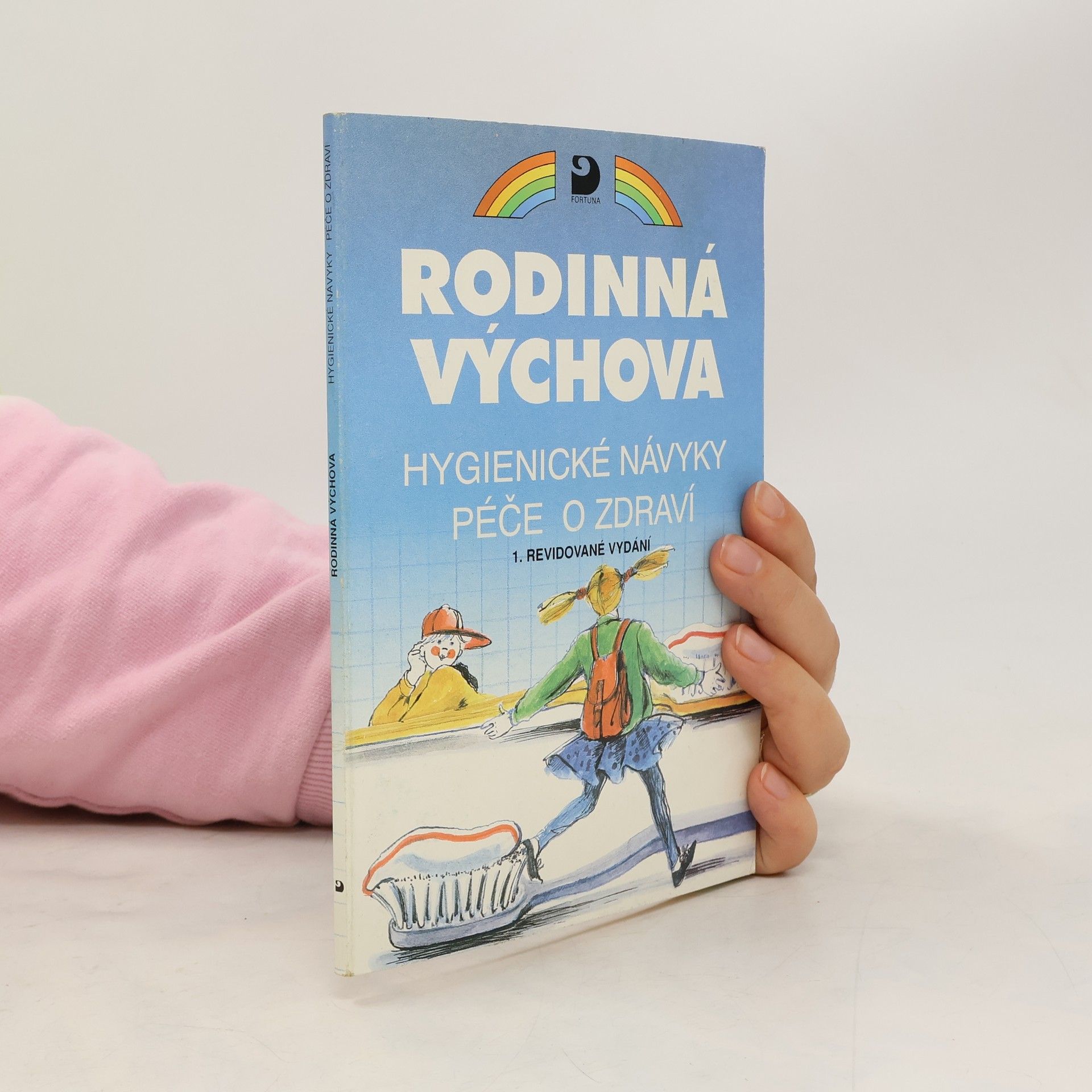 Autores varios Rodinná výchova : Hygienické návyky, péče o zdraví