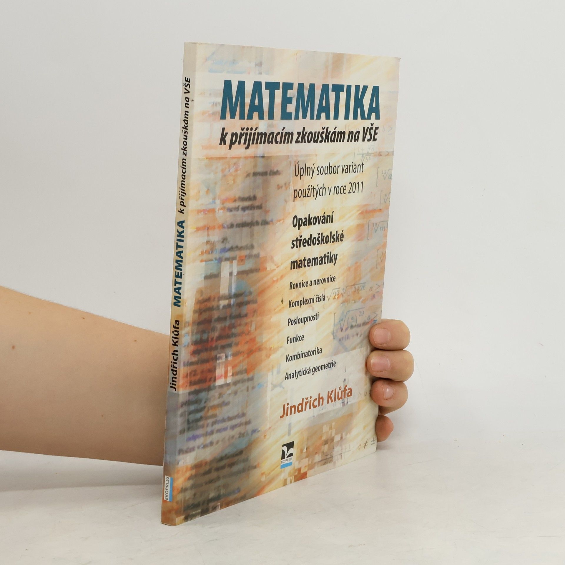 Jindřich Klůfa Matematika k přijímacím zkouškám na VŠE