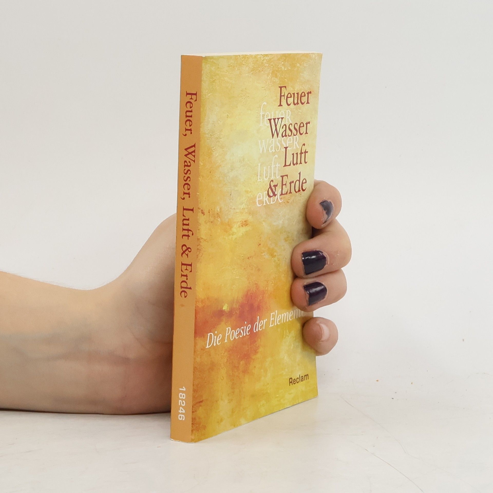 Anton G. Leitner Feuer, Wasser, Luft & Erde