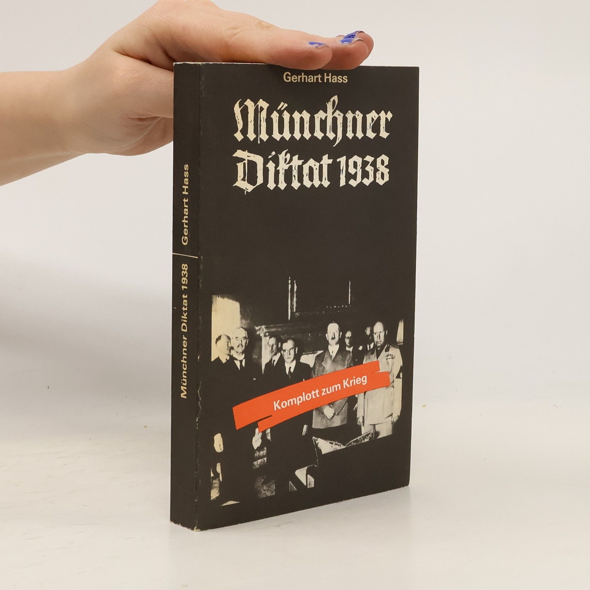 Münchner Diktat 1938 - Komplott zum Krieg