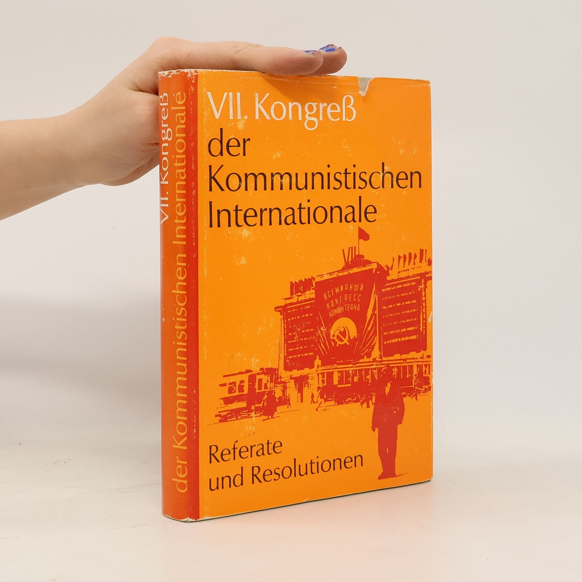 Communist International Congress VII. Kongreß der Kommunistischen Internationale