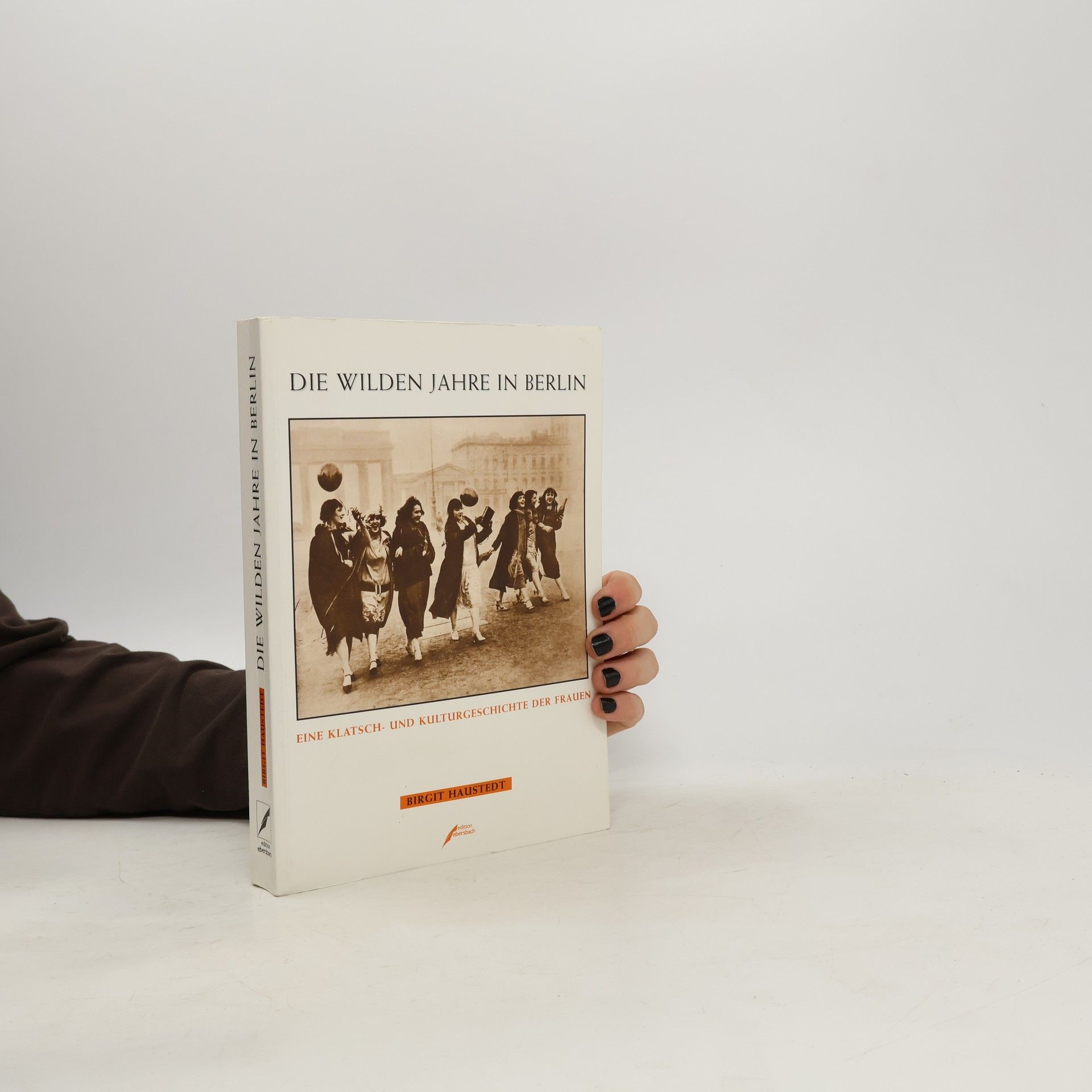 Die wilden Jahre in Berlin