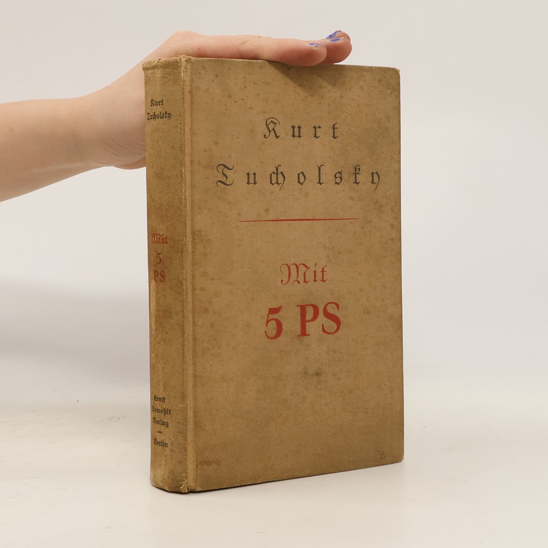 Kurt Tucholsky Mit 5 PS