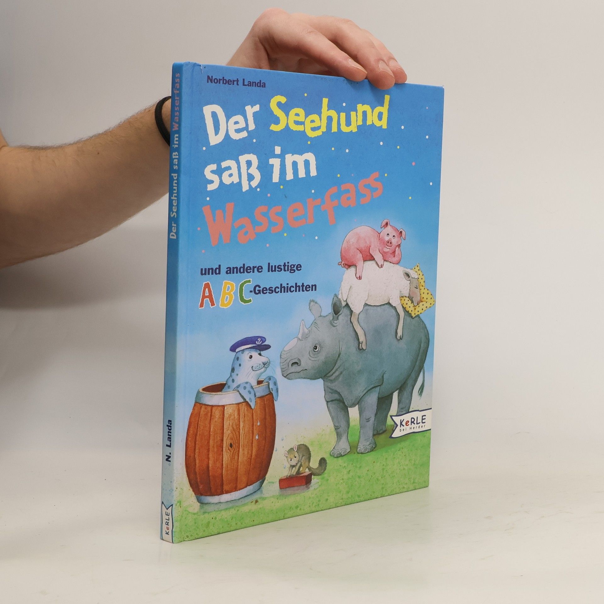 Norbert Landa Der Seehund saß im Wasserfass und andere lustige ABC-Geschichten