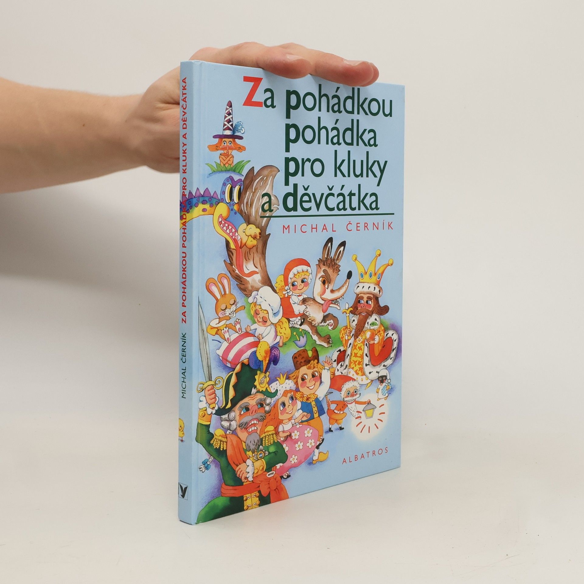 Michal Černík Za pohádkou. Pohádka pro kluky a děvčátka