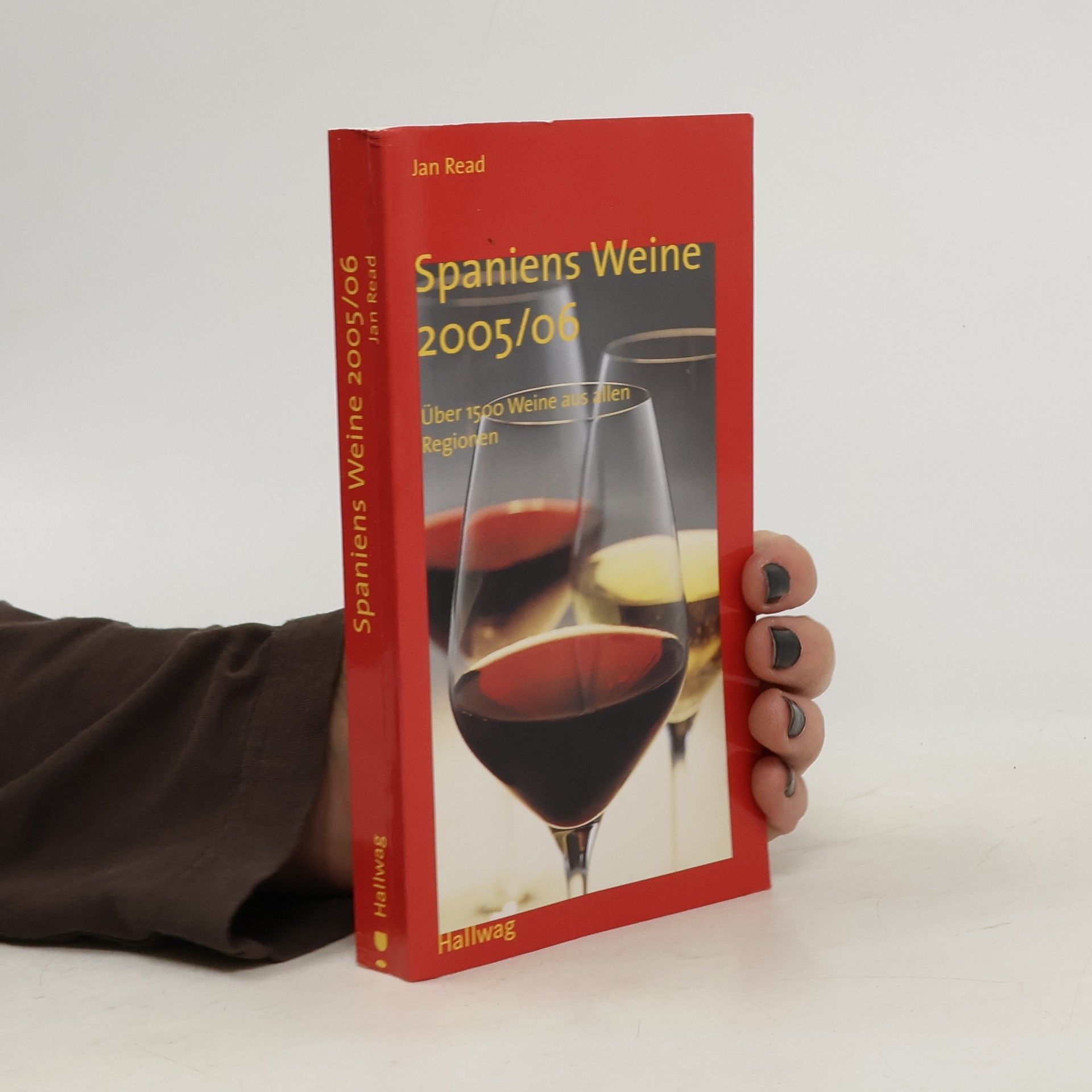 Jan Read Spaniens Weine 2005/2006. Über 1500 Weine aus allen Regionen