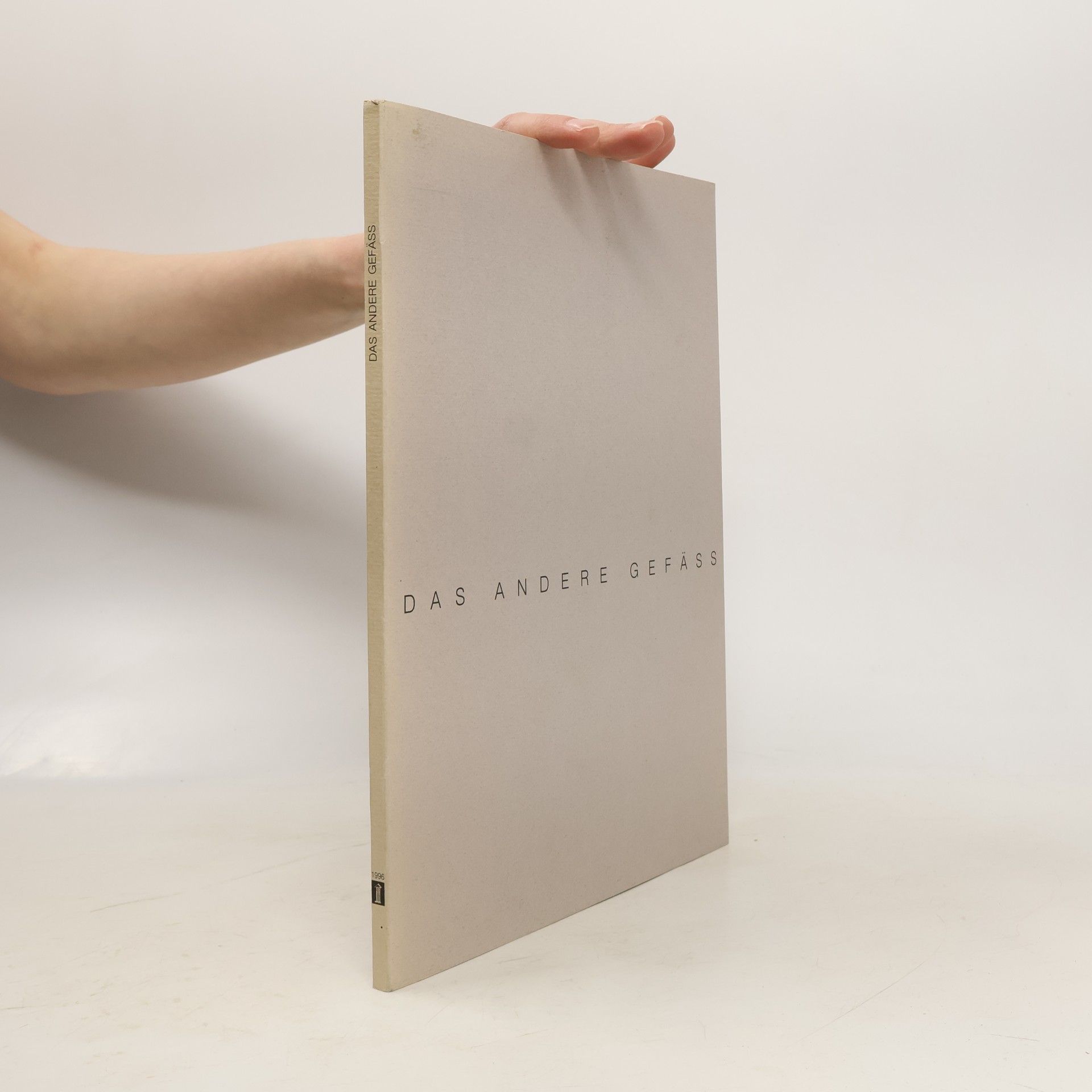 Monika Schrickel Das andere Gefäss