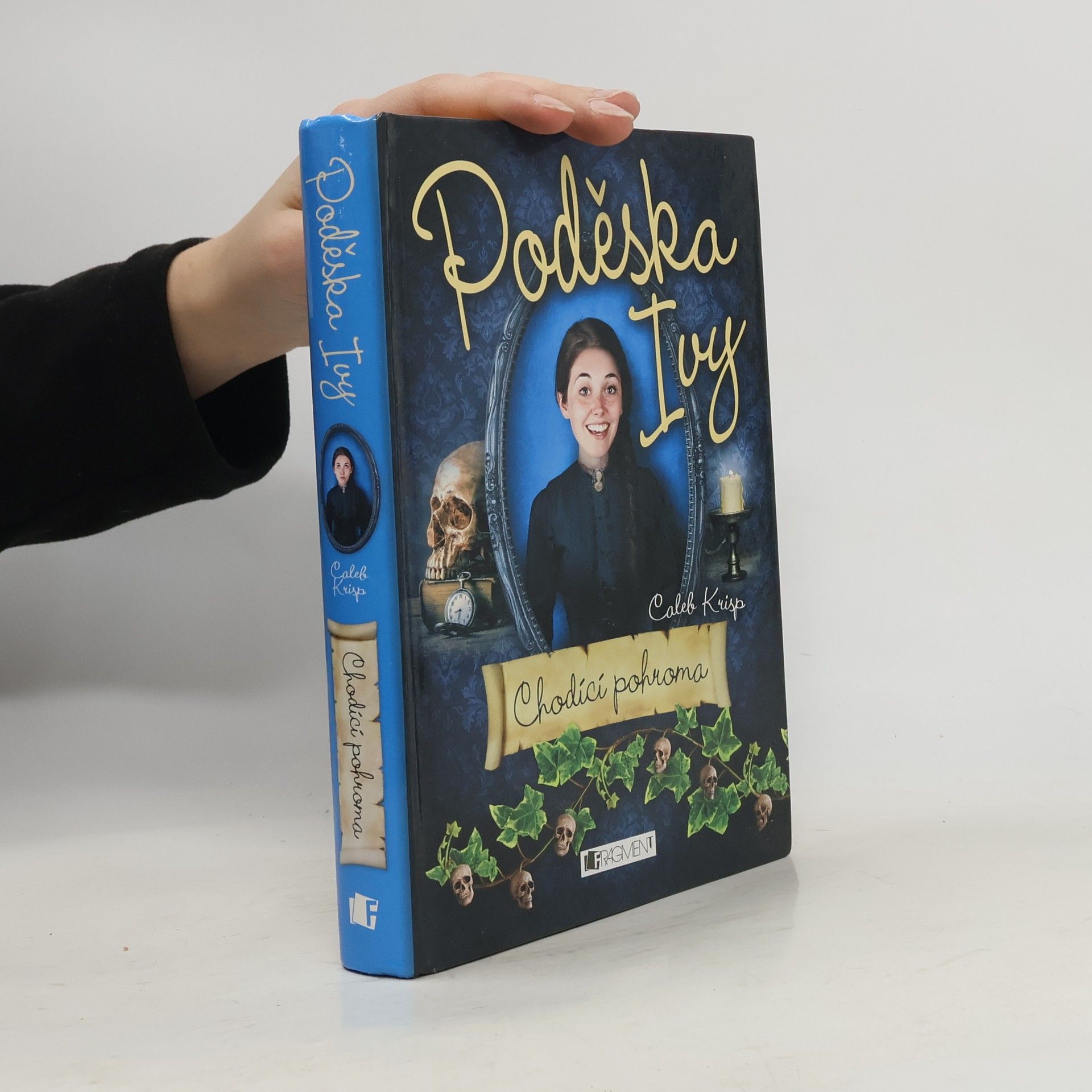 Caleb Krisp Poděska Ivy. Chodící pohroma