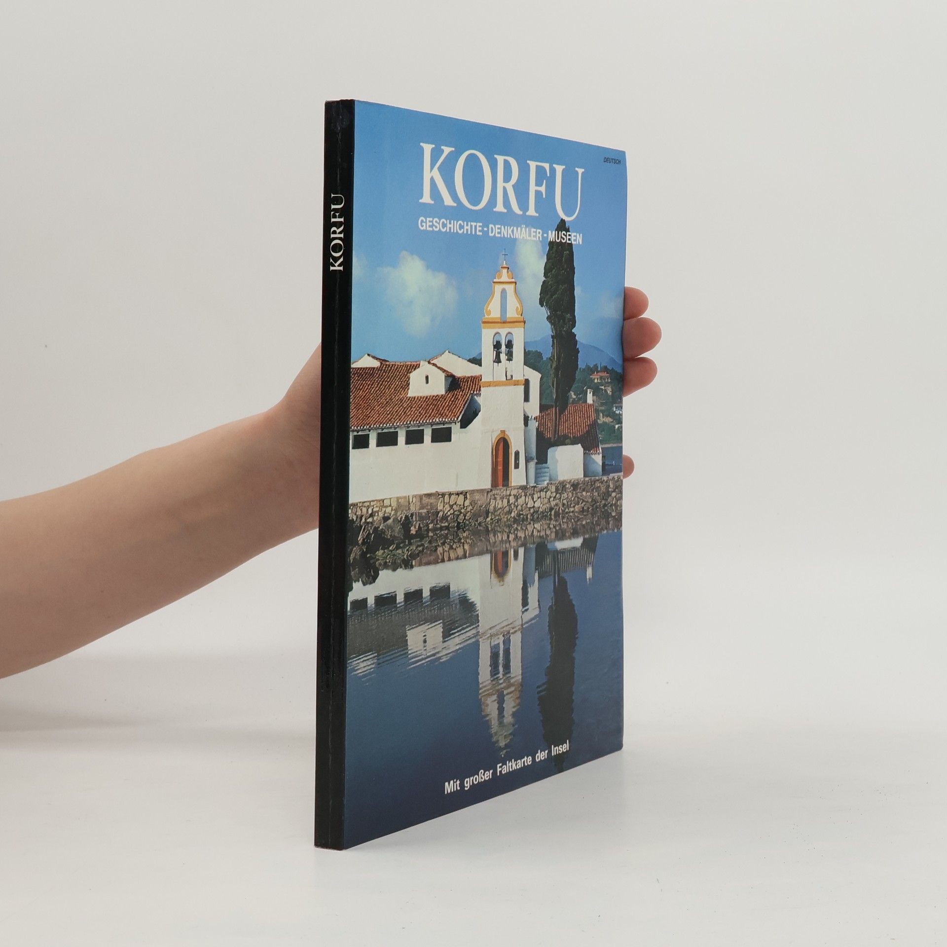 Autorenkollektiv Korfu. Geschichte, denkmäler, mussen