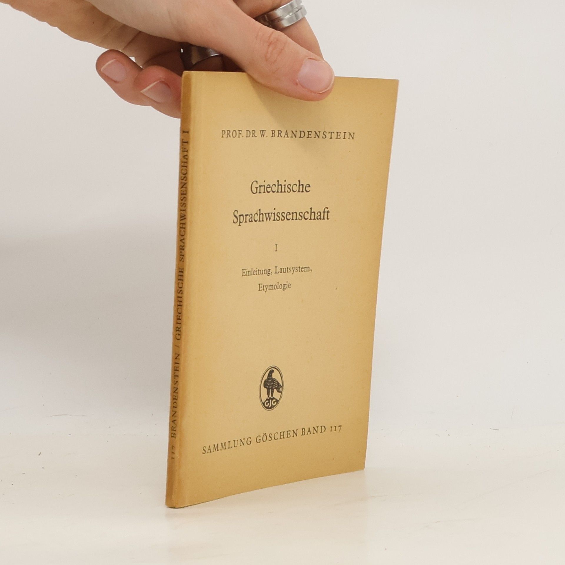 Wilhelm Brandenstein Griechische Sprachwissenschaft I. Einleitung, Lautsystem, Etymologie