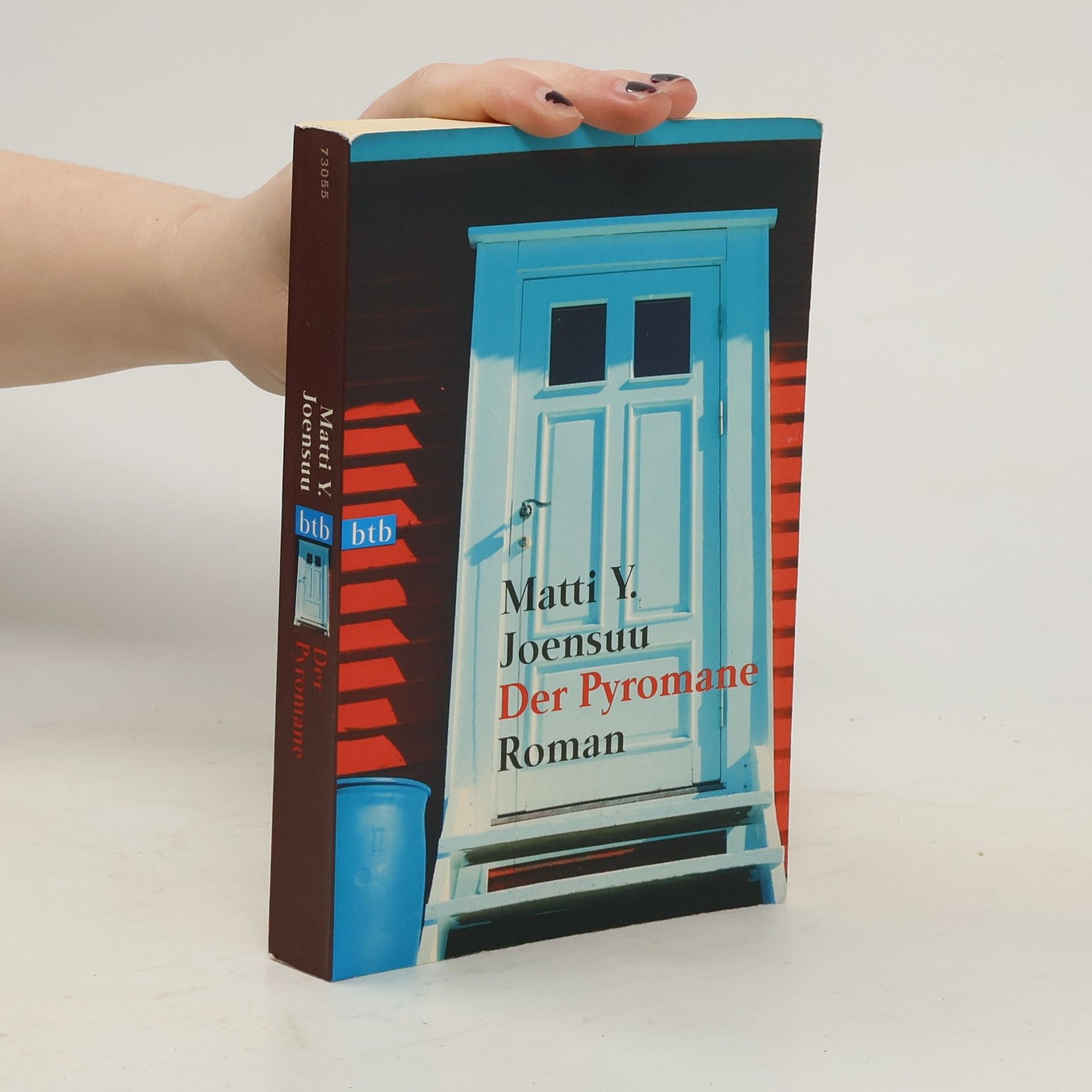 Matti Yrjänä Joensuu Der Pyromane