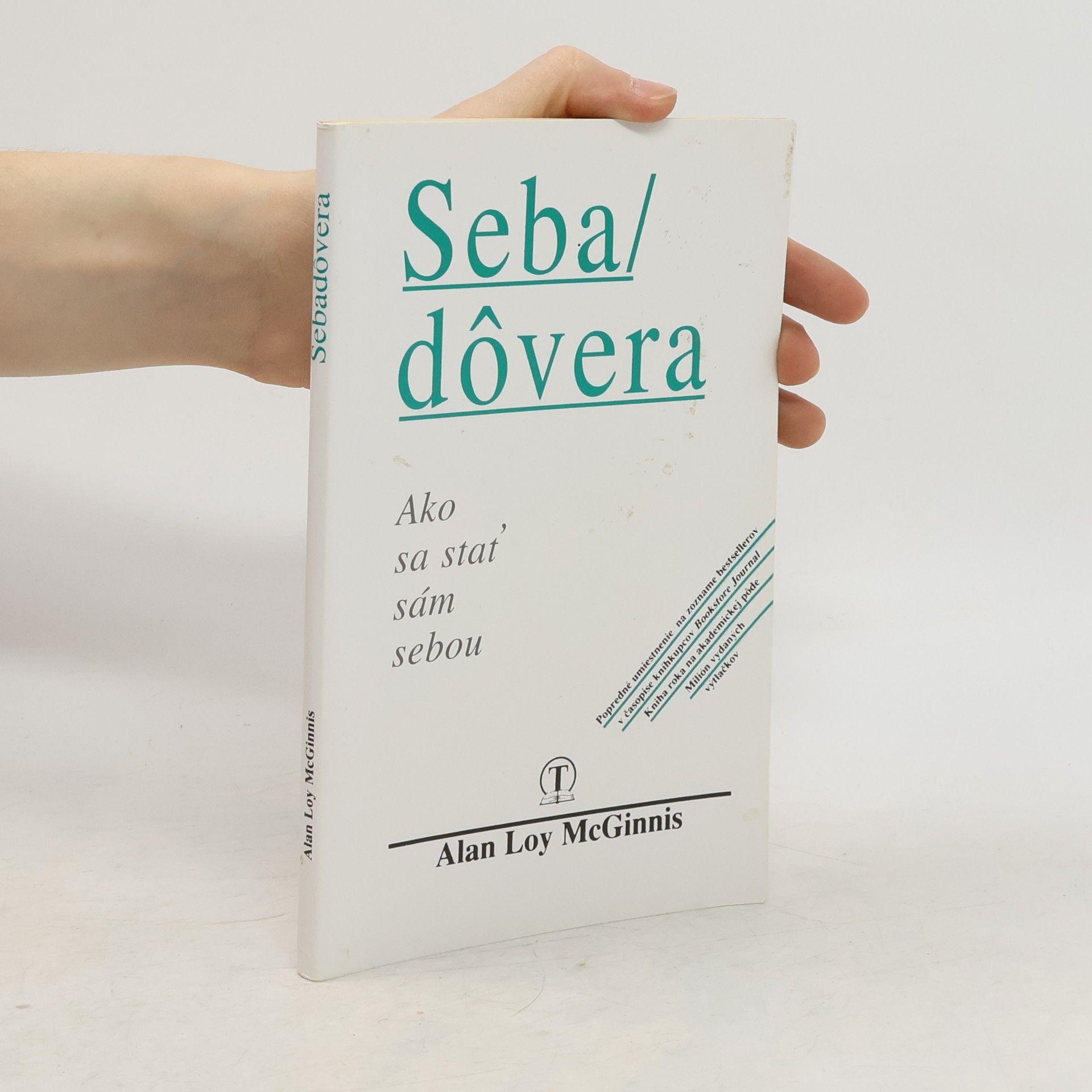 Sebadôvera : Ako sa stať sám sebou