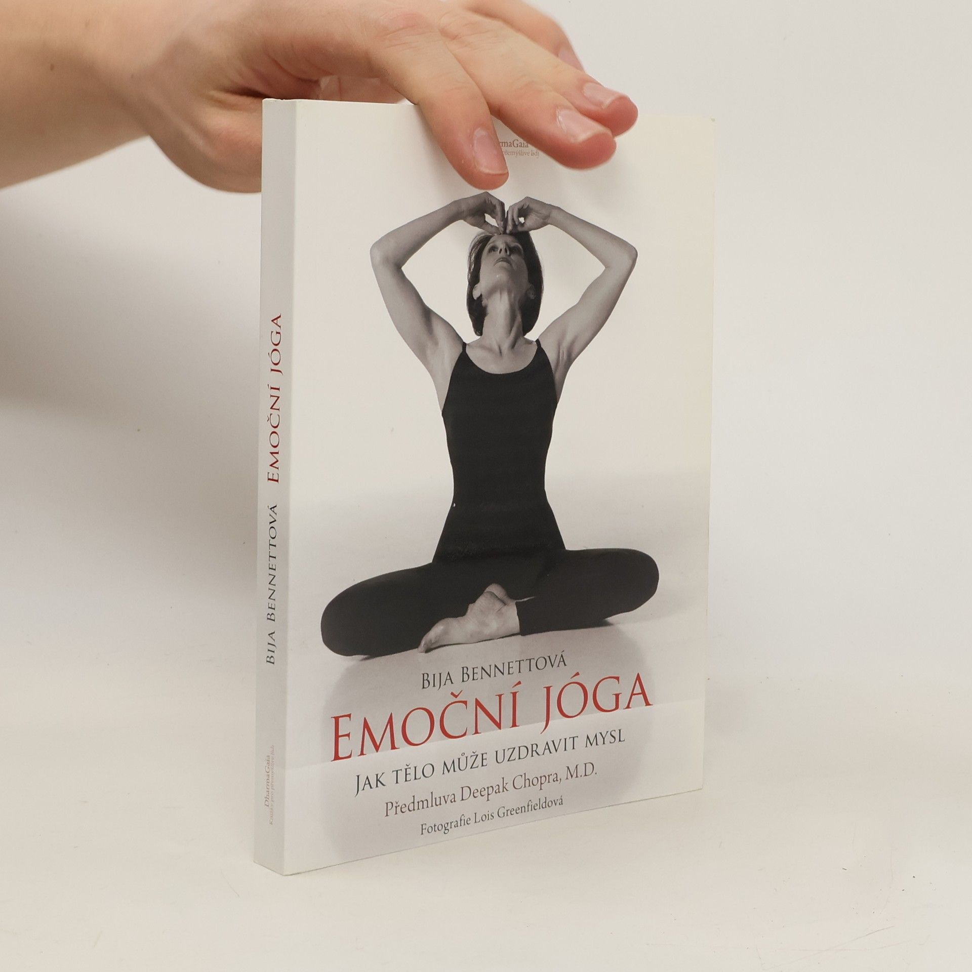 Bija Bennett Emoční jóga. jak tělo může uzdravit mysl