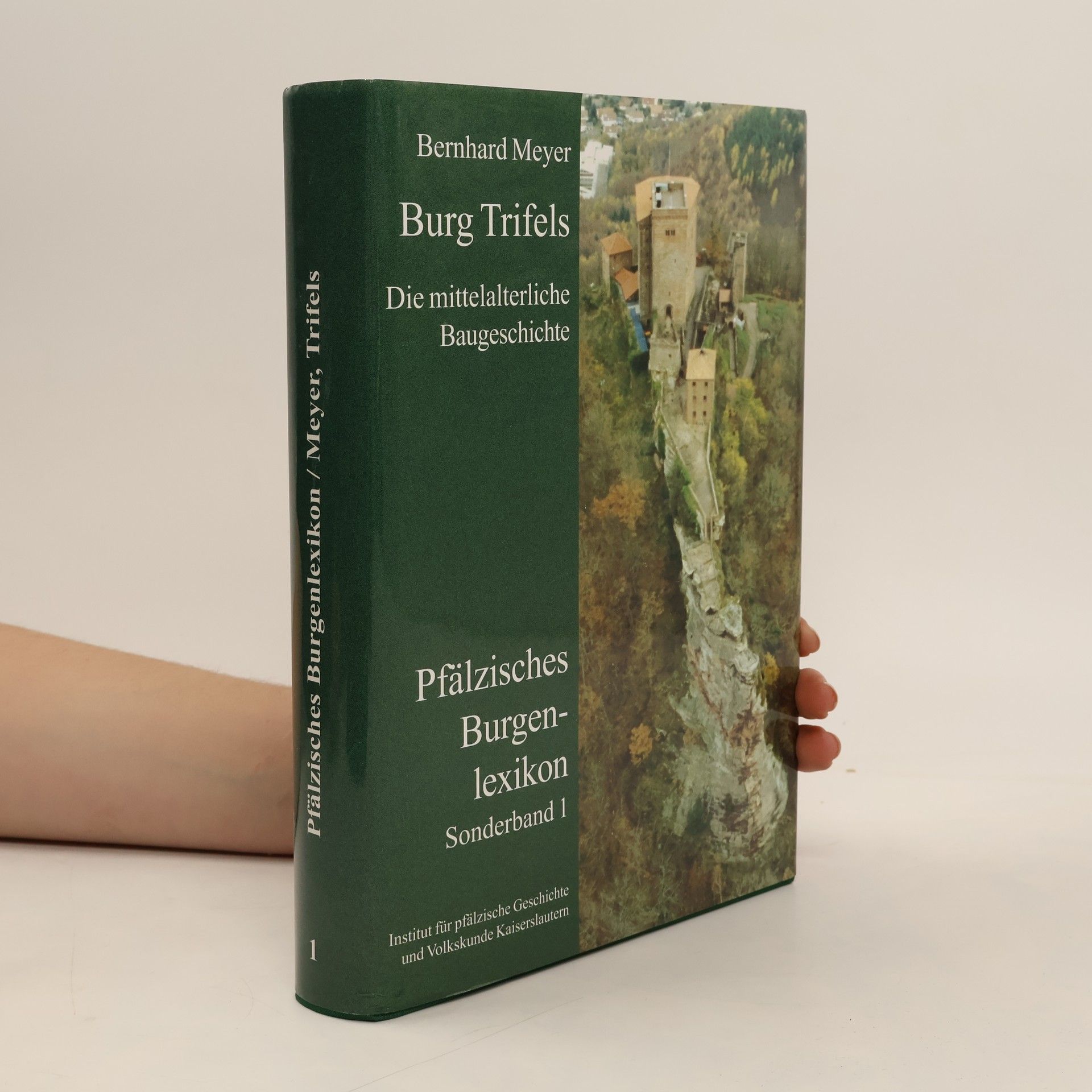 Pfälzisches Burgenlexikon - 1: Burg Trifels