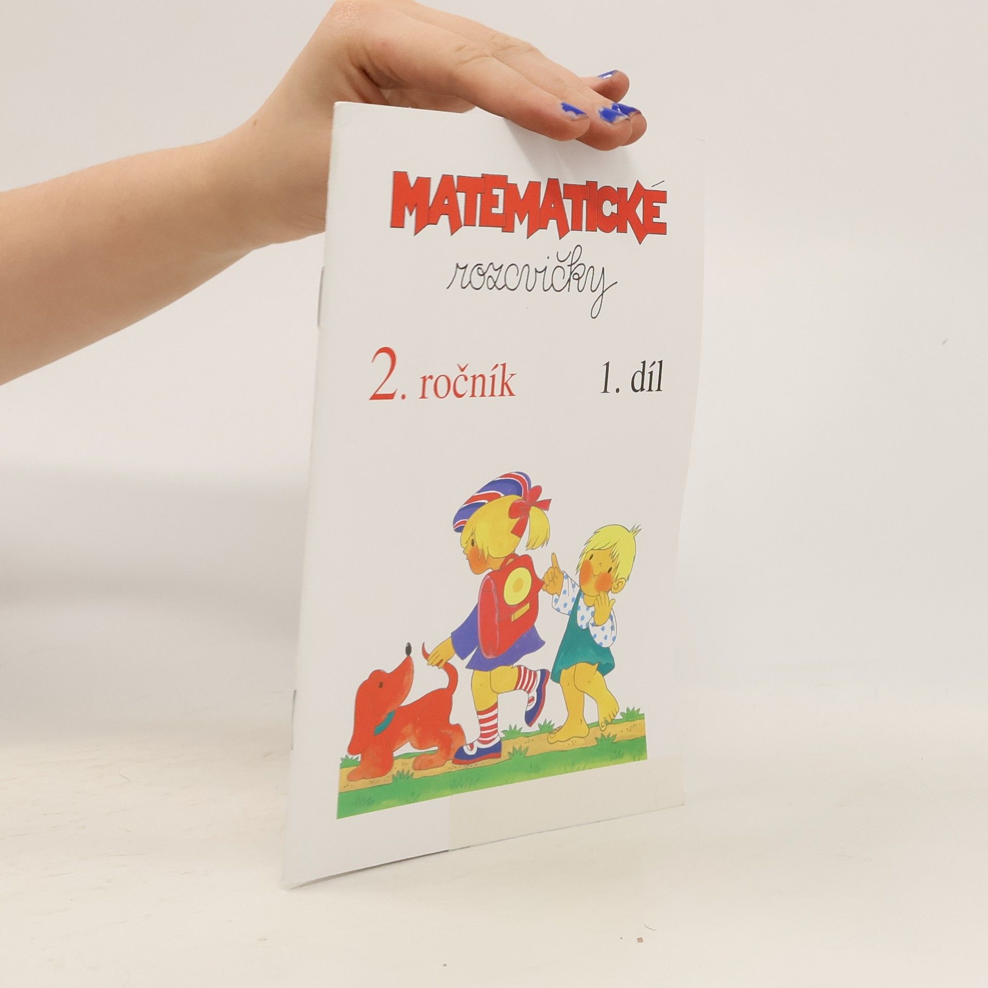 Edita Plicková Matematické rozcvičky 2. ročník, 1. díl