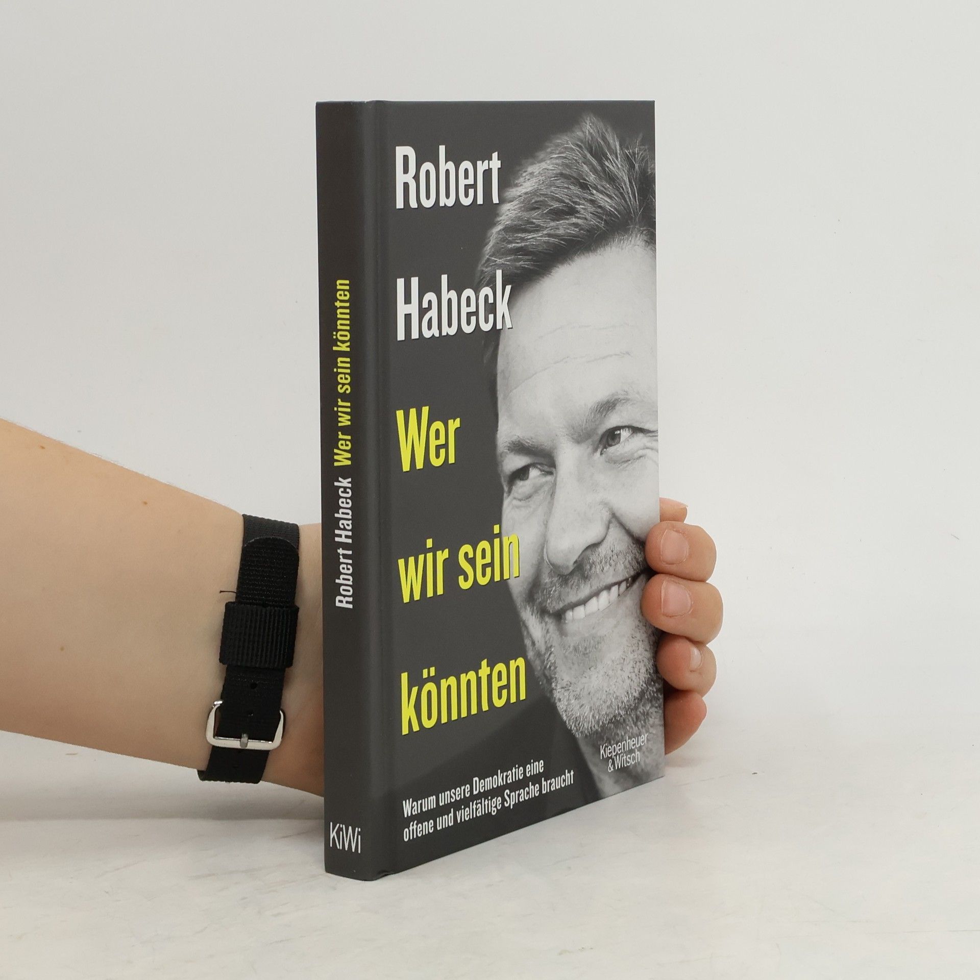 Robert Habeck Wer wir sein könnten