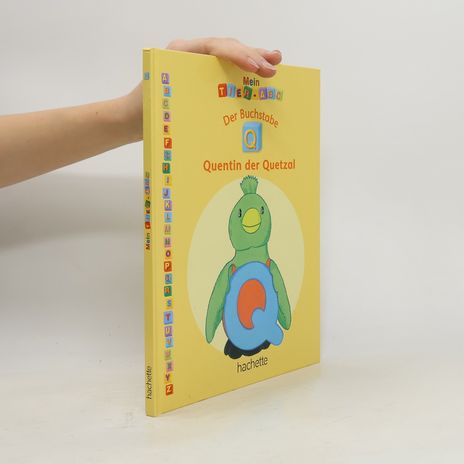 Kolektiv autorů Mein Tier-ABC. Der Buchstabe "Q" Quentin der Quetzal