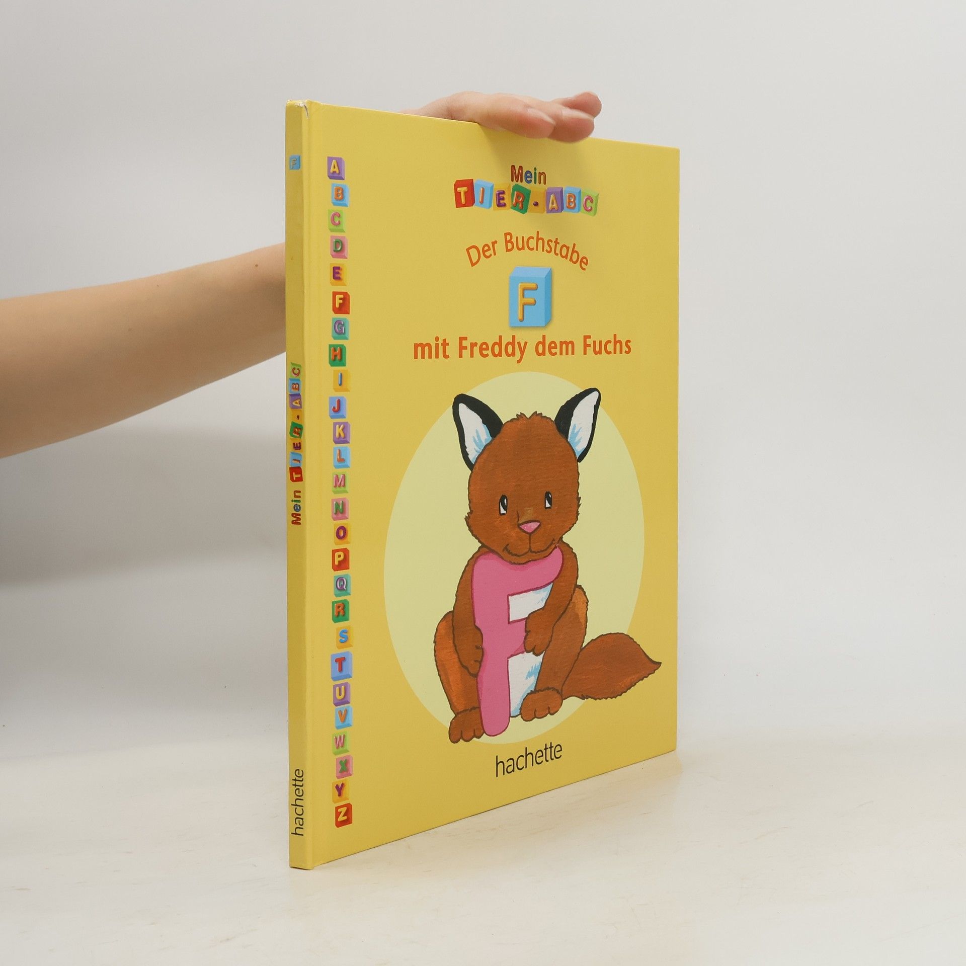 Autorenkollektiv Mein Tier ABC. Der Buchstabe F mit Freddy dem Fuchs