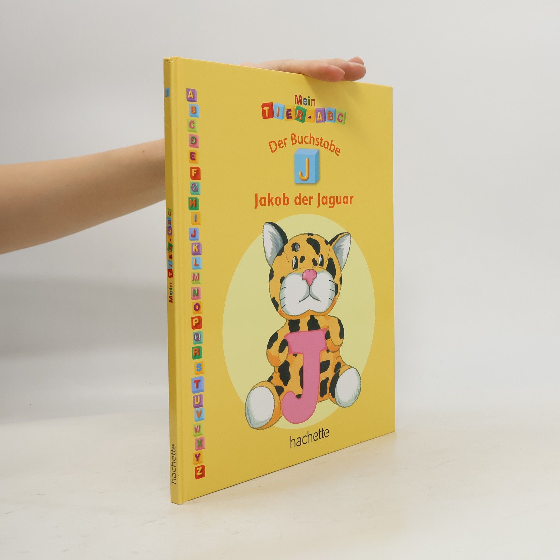 Various authors Mein Tier ABC. Der Buchstabe J mit Jakob dem Jaguar