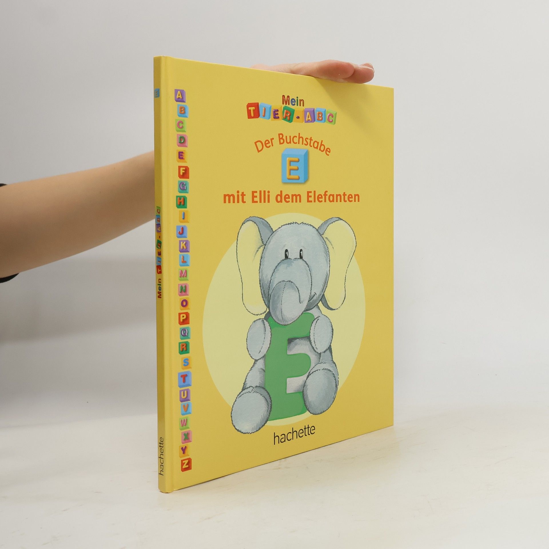 Autores varios Mein Tier ABC. Der Buchstabe E mit Ellie dem Elefanten