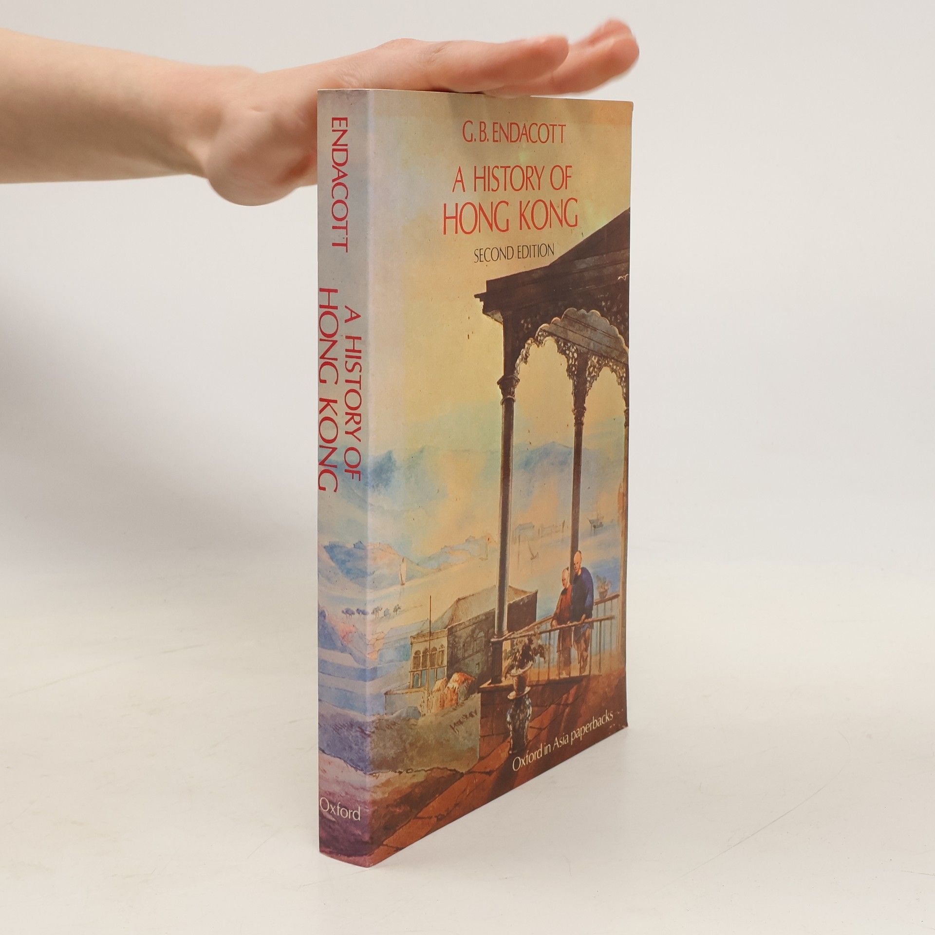George B. Endacott A History of Hong Kong