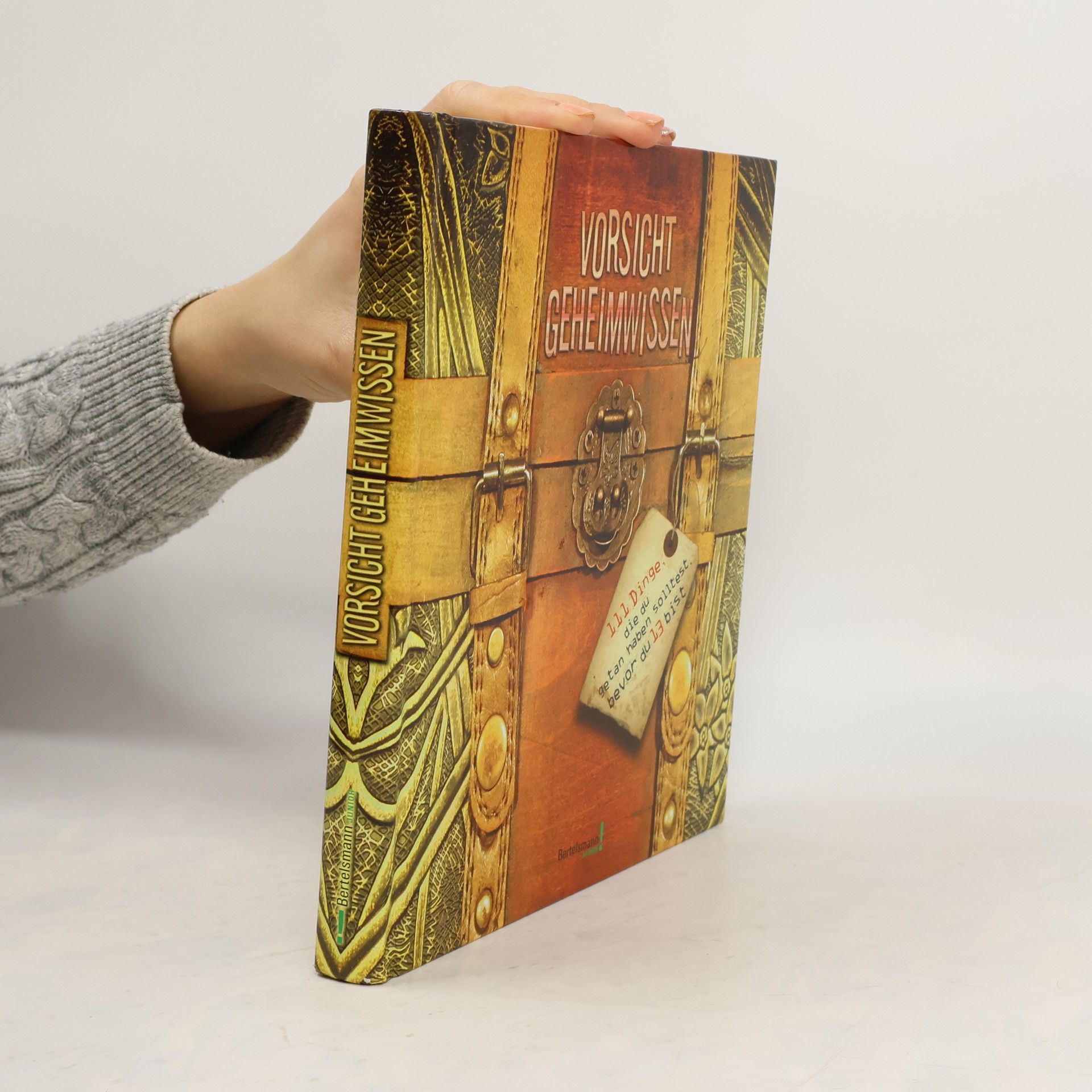 Ingrid Peia Vorsicht Geheimwissen. 111 Dinge, die du getan haben musst, bevor du 13 bist