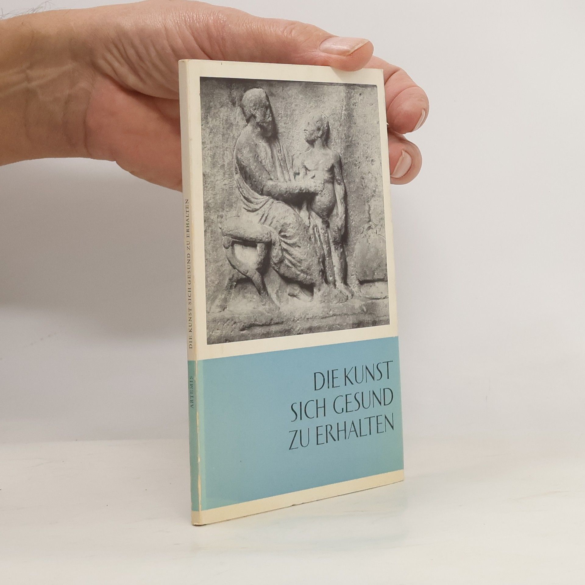 Collectif d'auteurs Die Kunst sich gesund zu erhalten