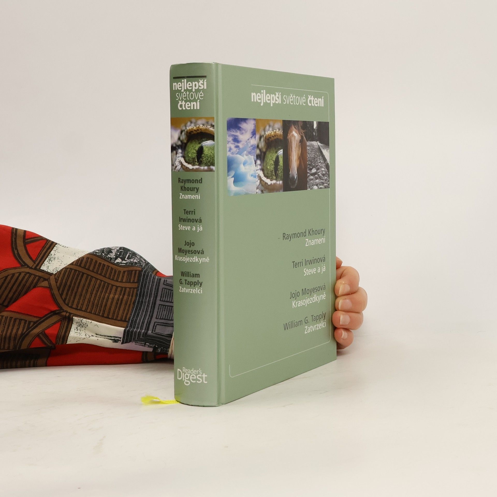 Various authors Nejlepší světové čtení. Znamení. Steve a já. Krasojezdkyně. Zatvrzelci