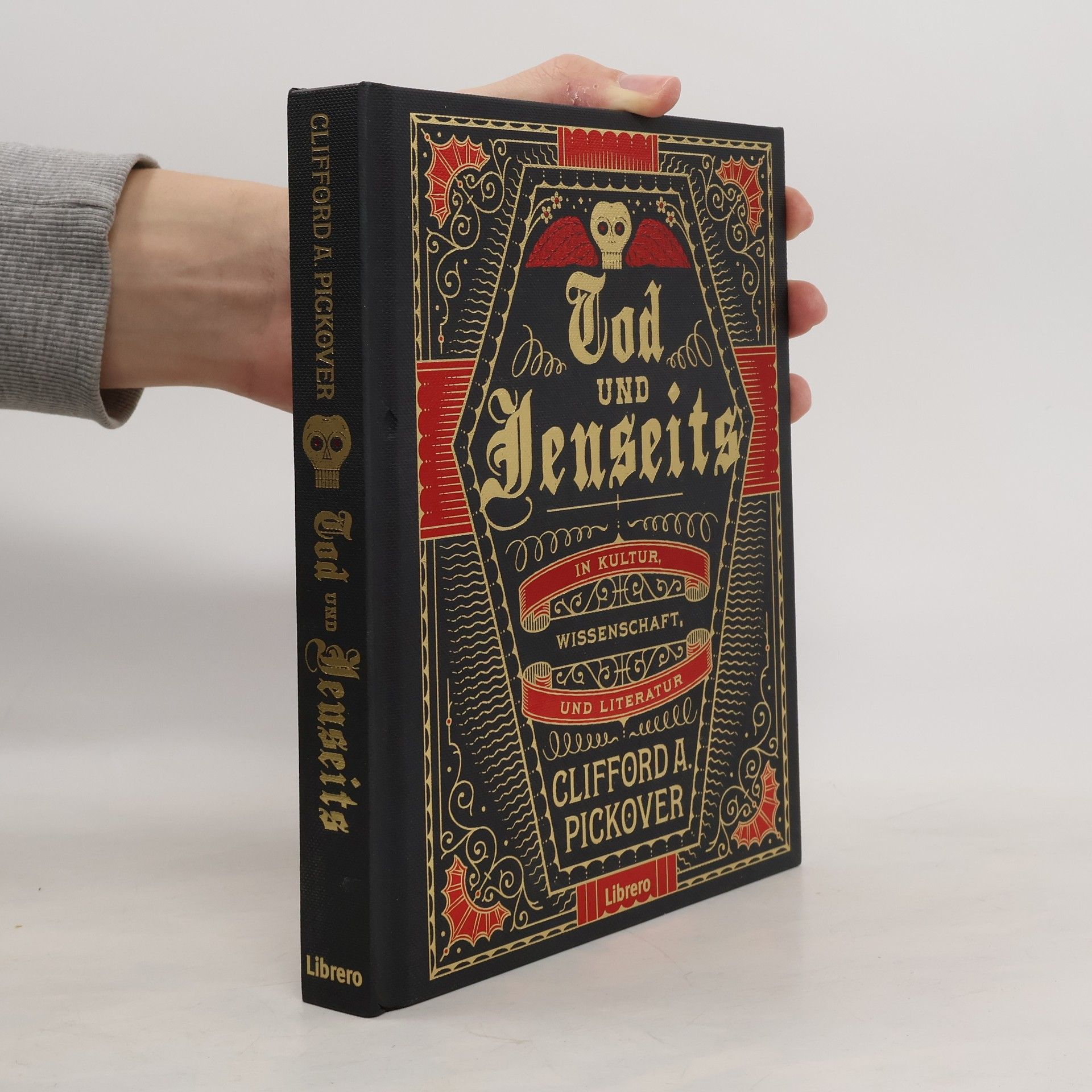 Clifford A. Pickover Tod und Jenseits in Kultur, Wissenschaft und Literatur