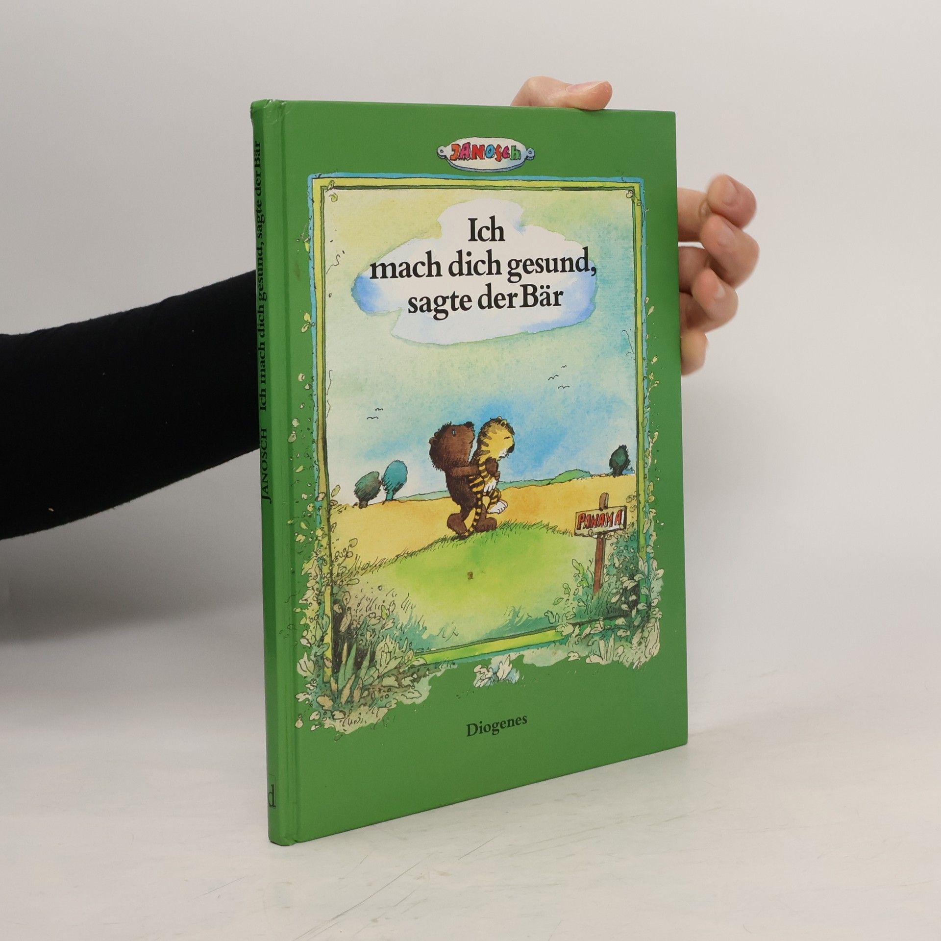 Janosch Ich mach dich gesund, sagte der Bär