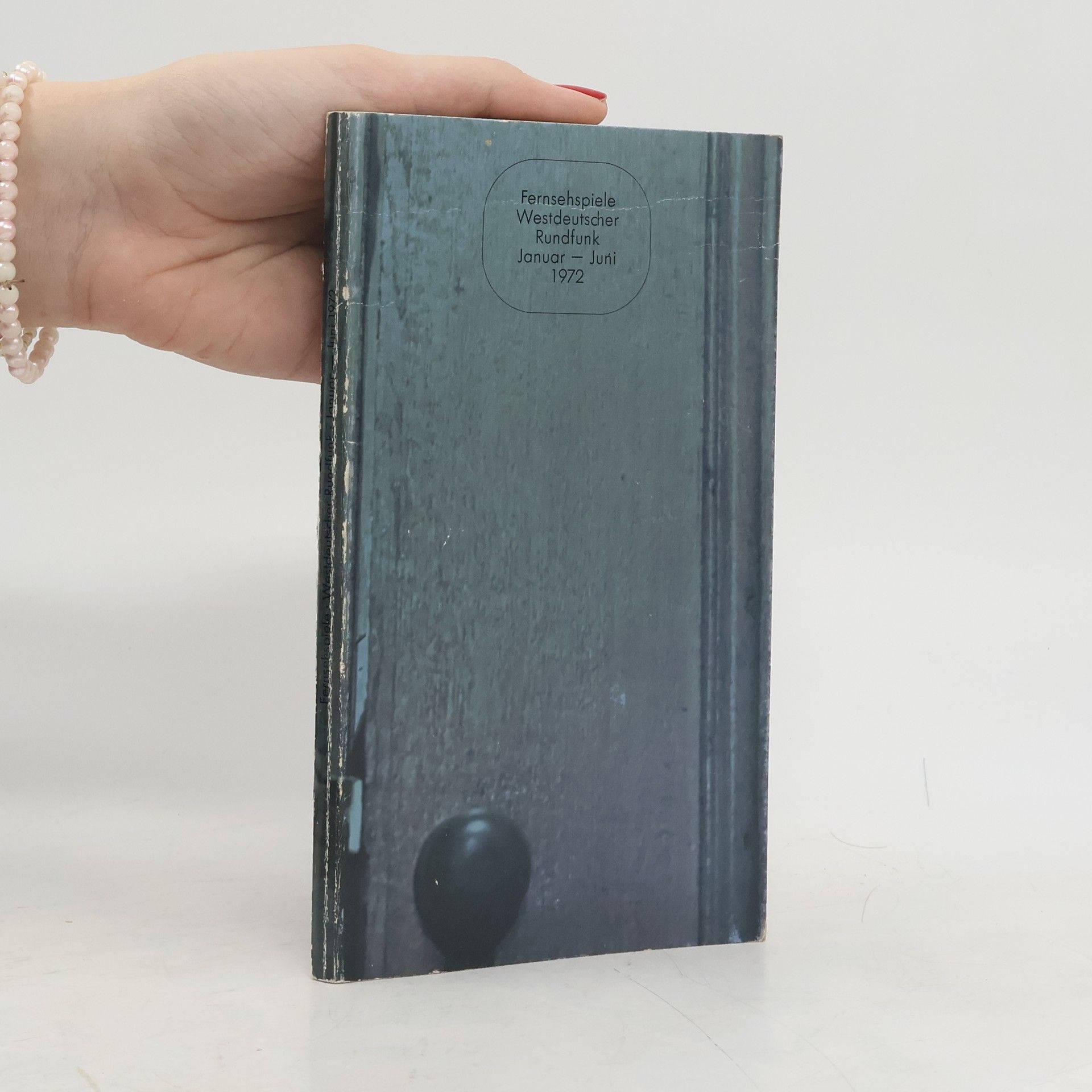 Auteurscollectief Fernsehspiele Westdeutscher Rundfunk Januar - Juni 1972