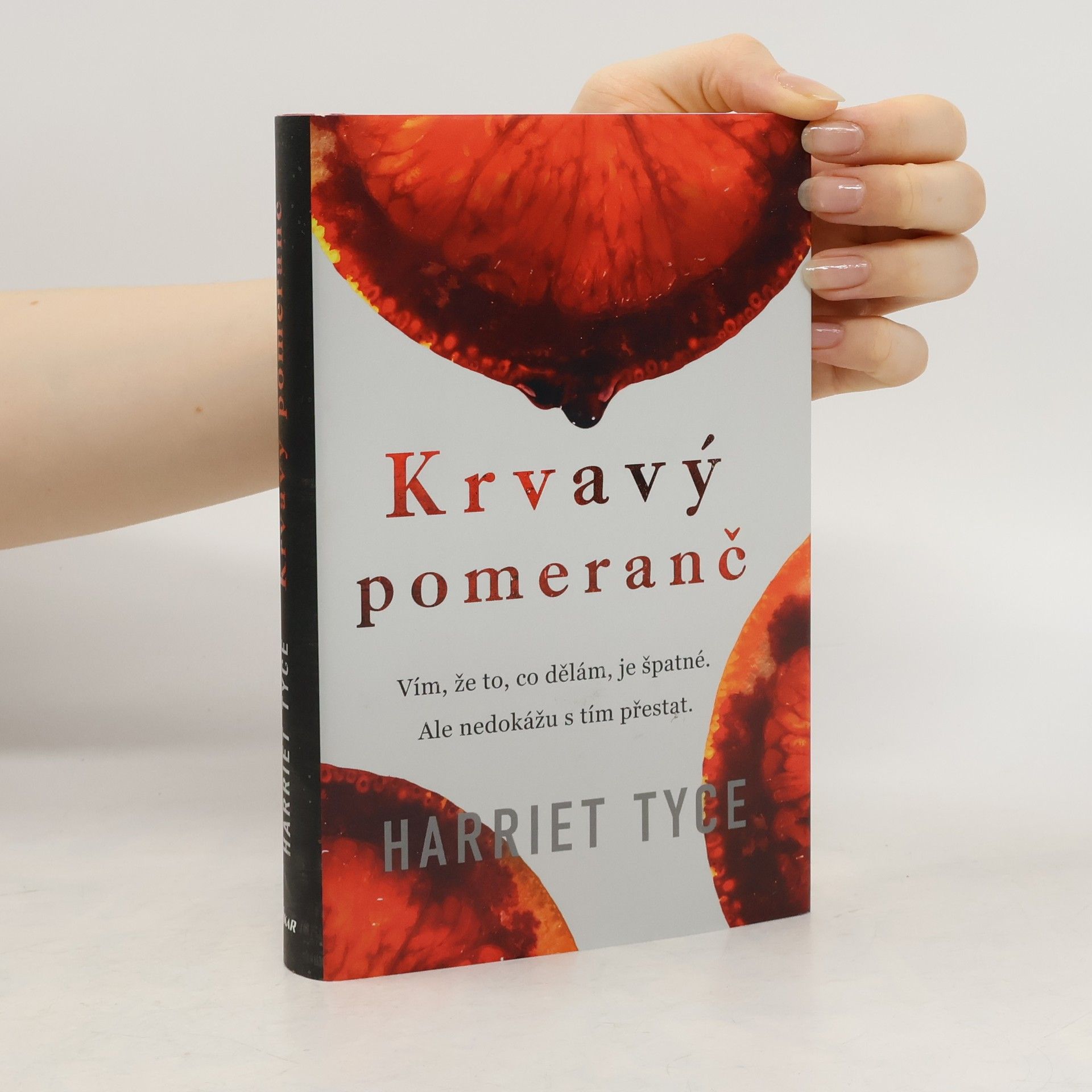 Harriet Tyce Krvavý pomeranč