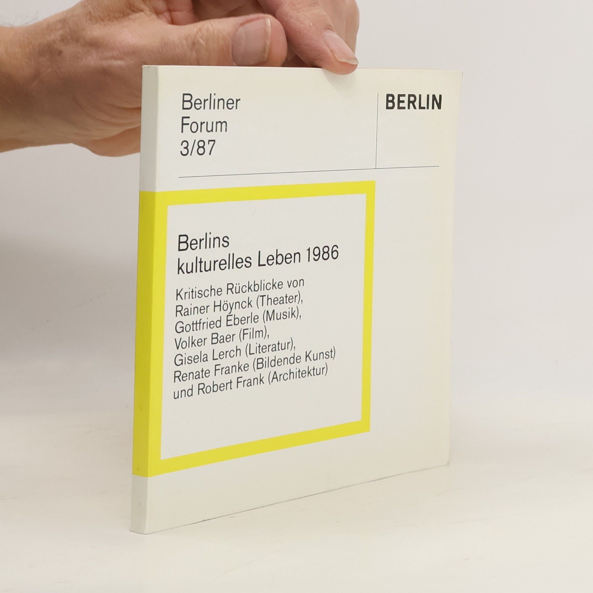 AA.VV. Berliner Forum 3/1987. Berlins kulturelles Leben 1986