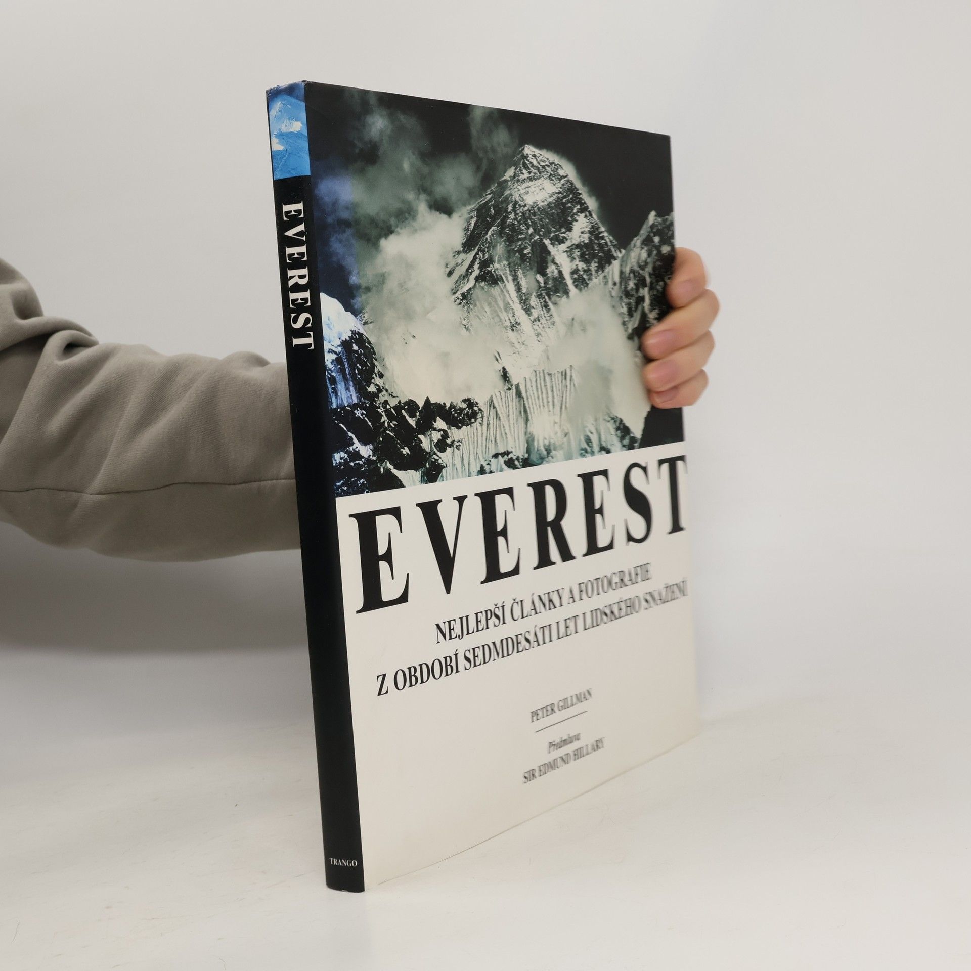 Everest. Nejlepší články a fotografie z období sedmdesáti let lidského snažení