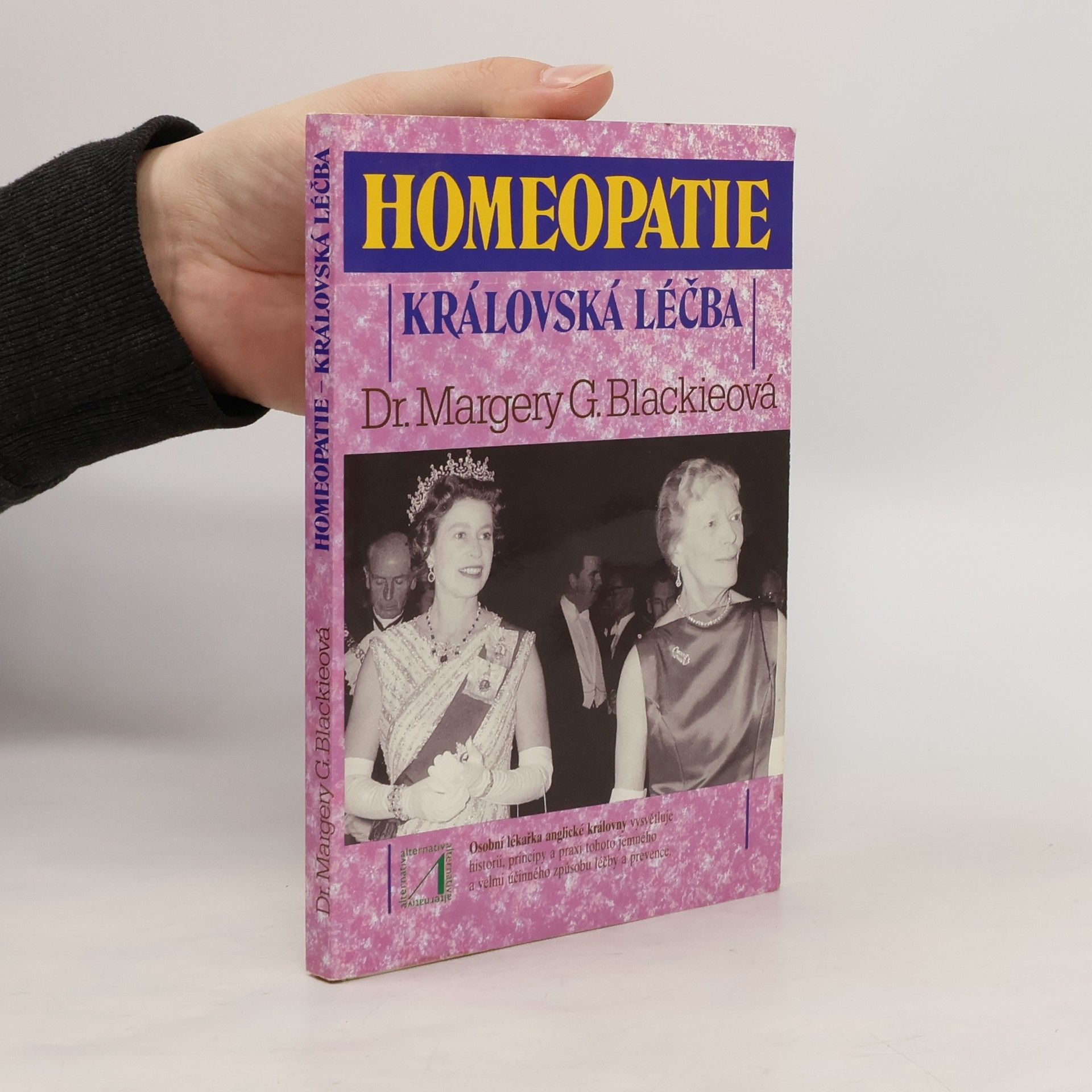 Margery G. Blackie Homeopatie-královská léčba
