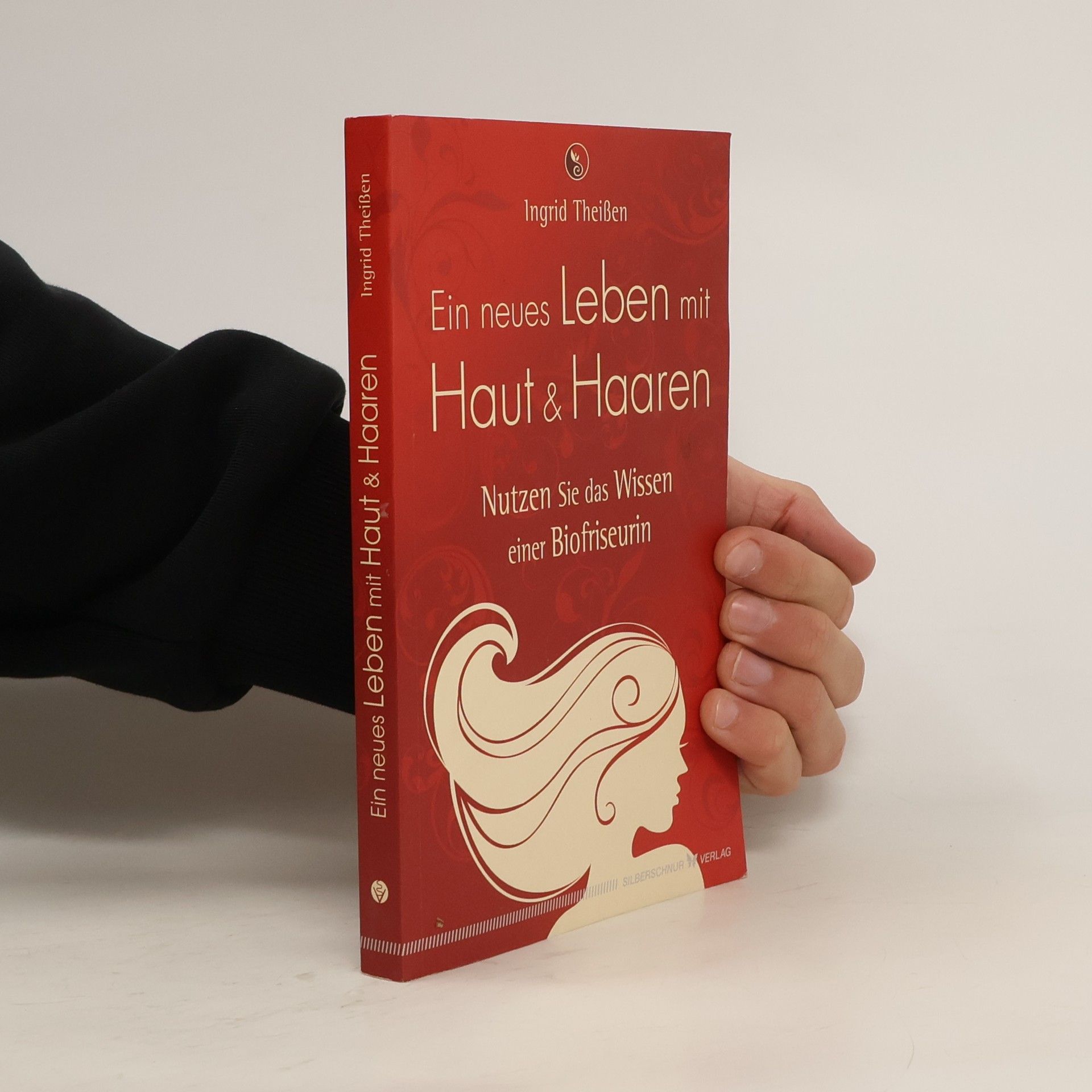 Ingrid Theißen Ein neues Leben mit Haut und Haaren