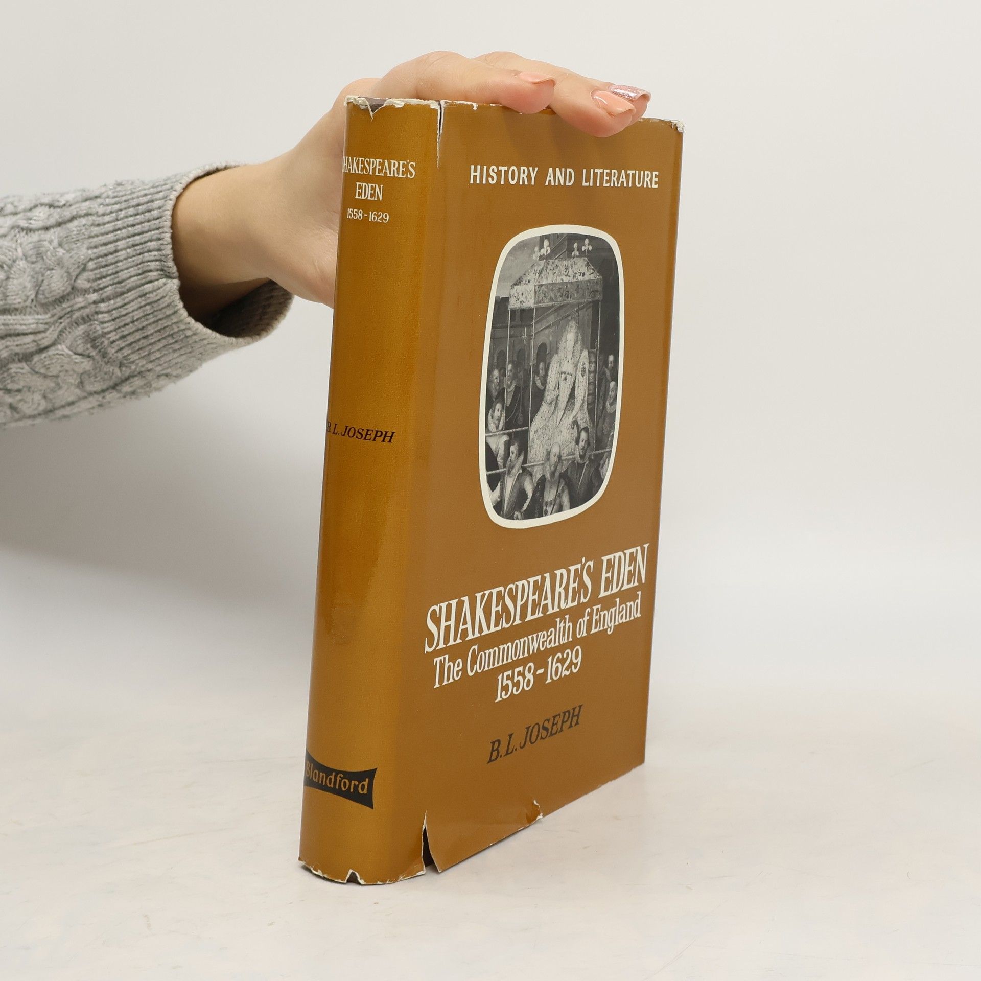 Bertram Leon Joseph History and Literature: Shakespeare's Eden