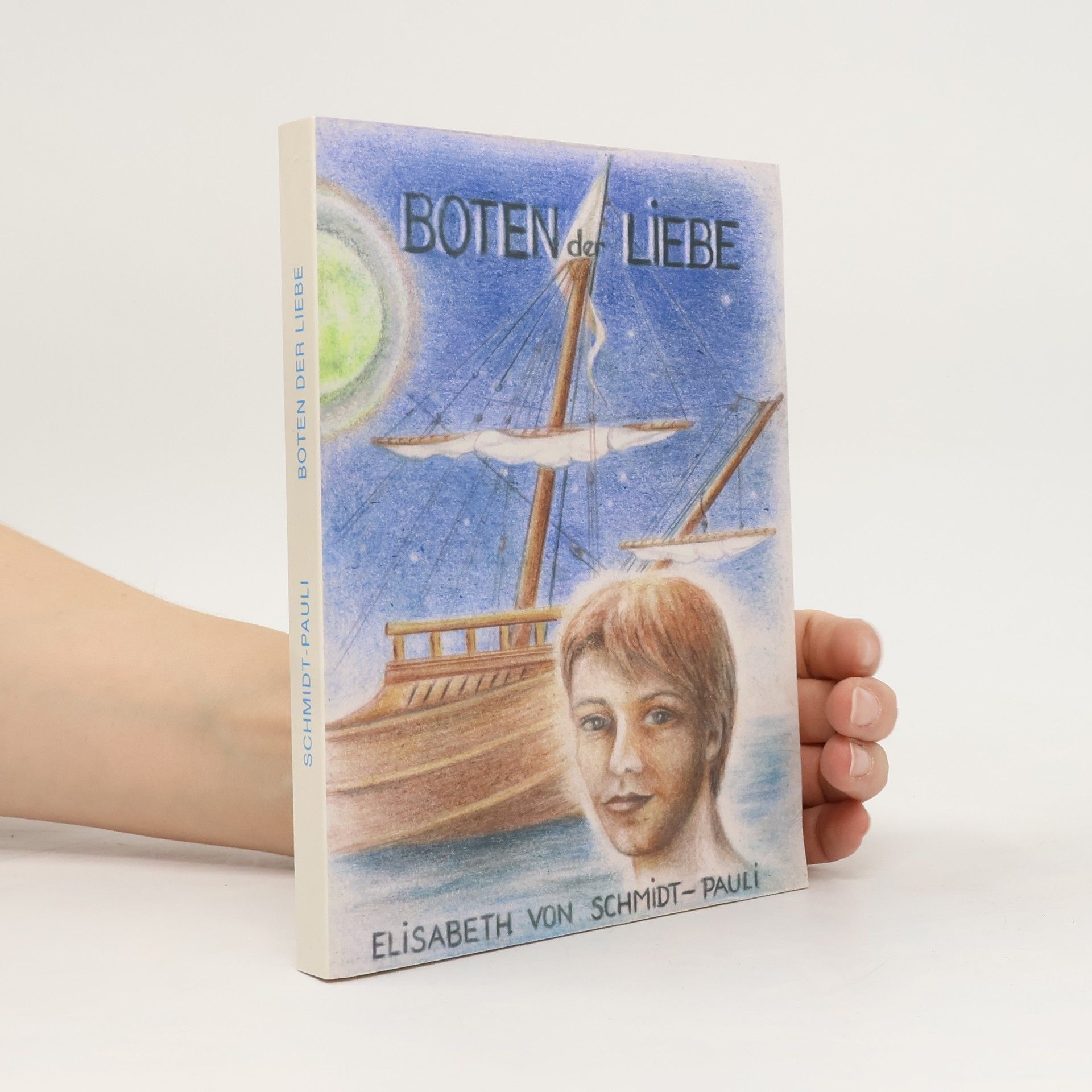 Elisabeth von Schmidt-Pauli Boten der Liebe