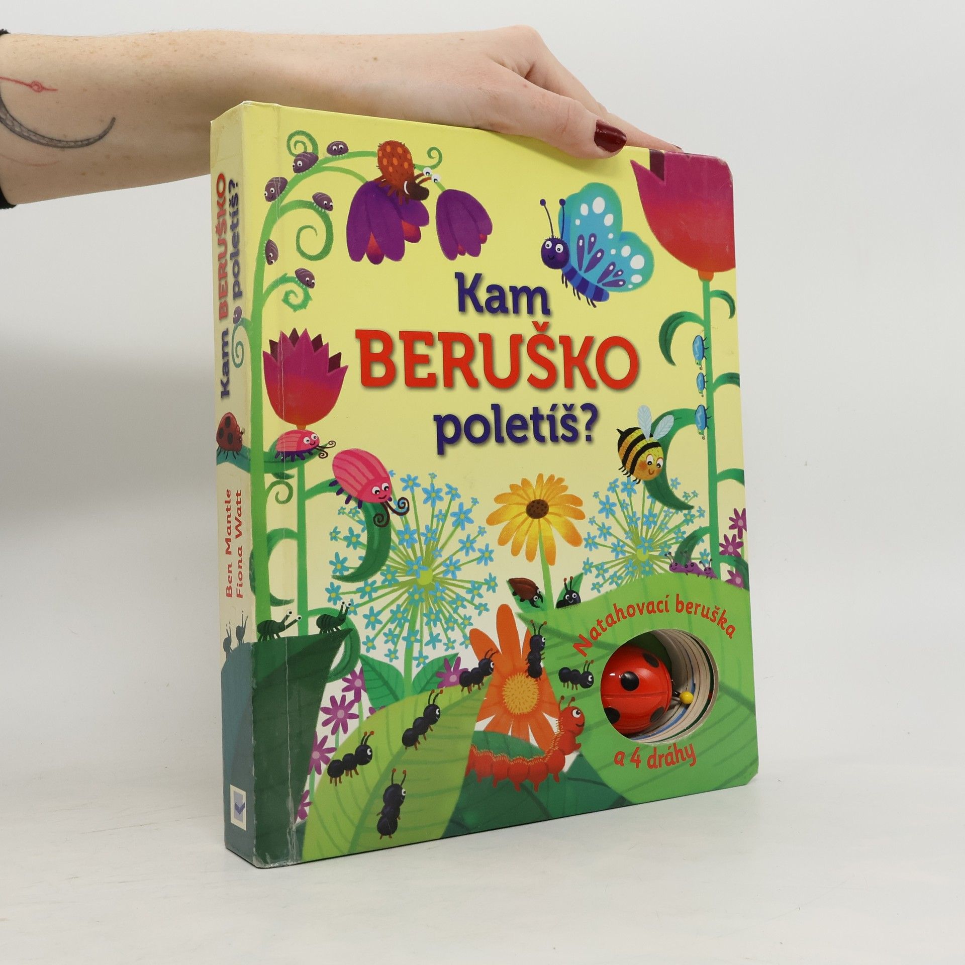 Fiona Watt Kam beruško poletíš?