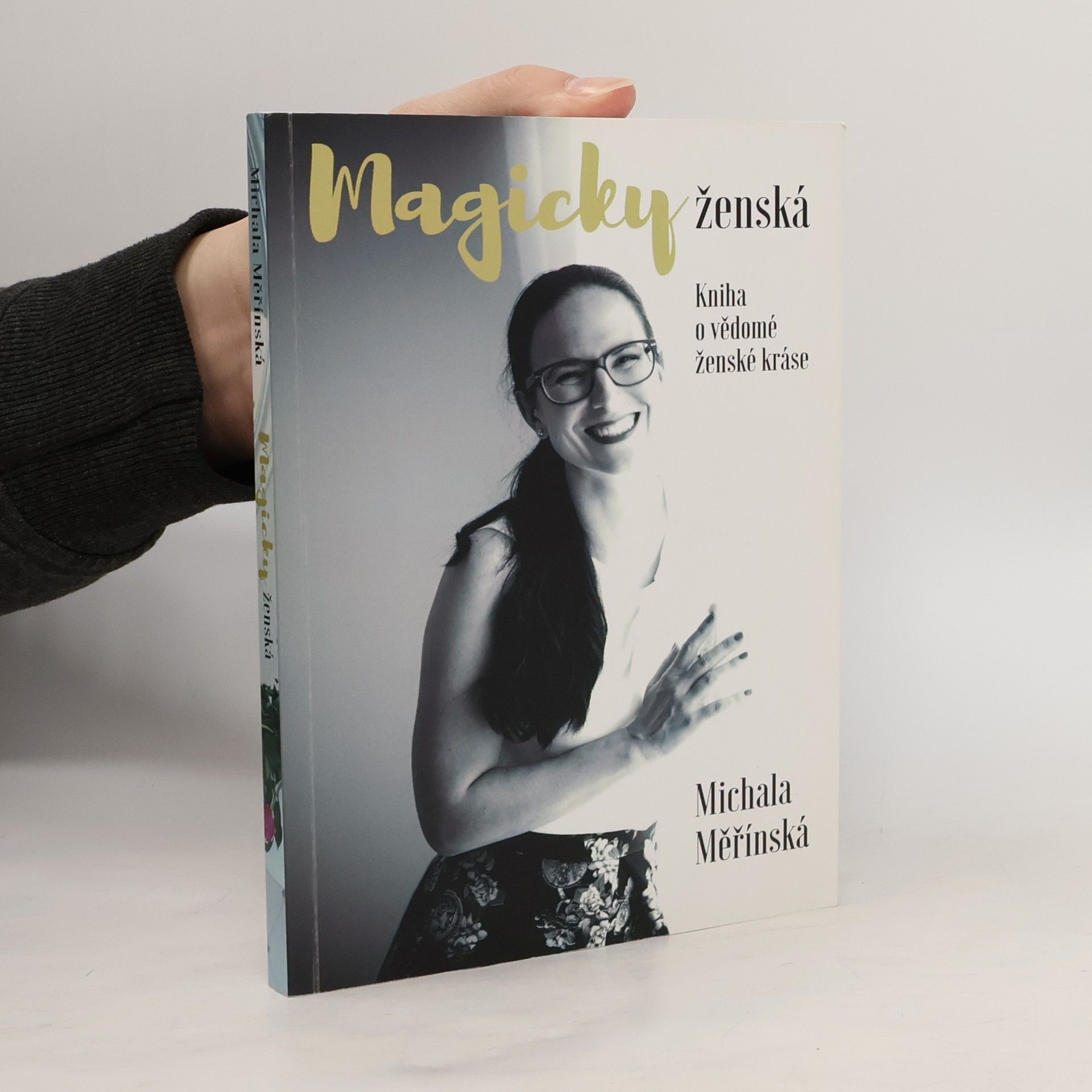 Michala Měřínská Magicky ženská. Kniha o vědomé ženské kráse.