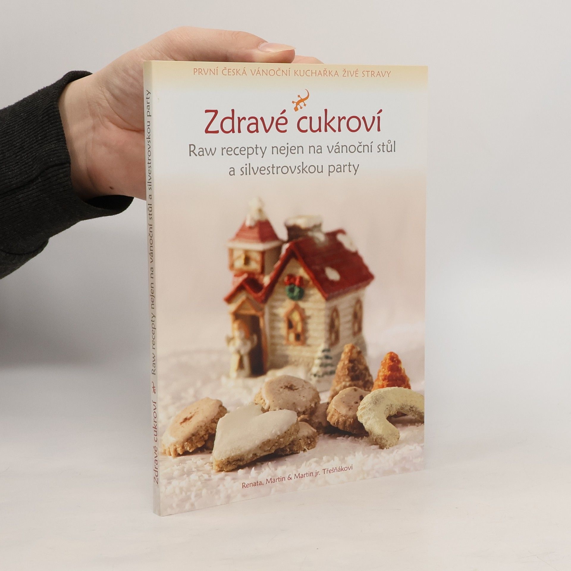 Zdravé cukroví : raw recepty nejen na vánoční stůl a silvestrovskou party