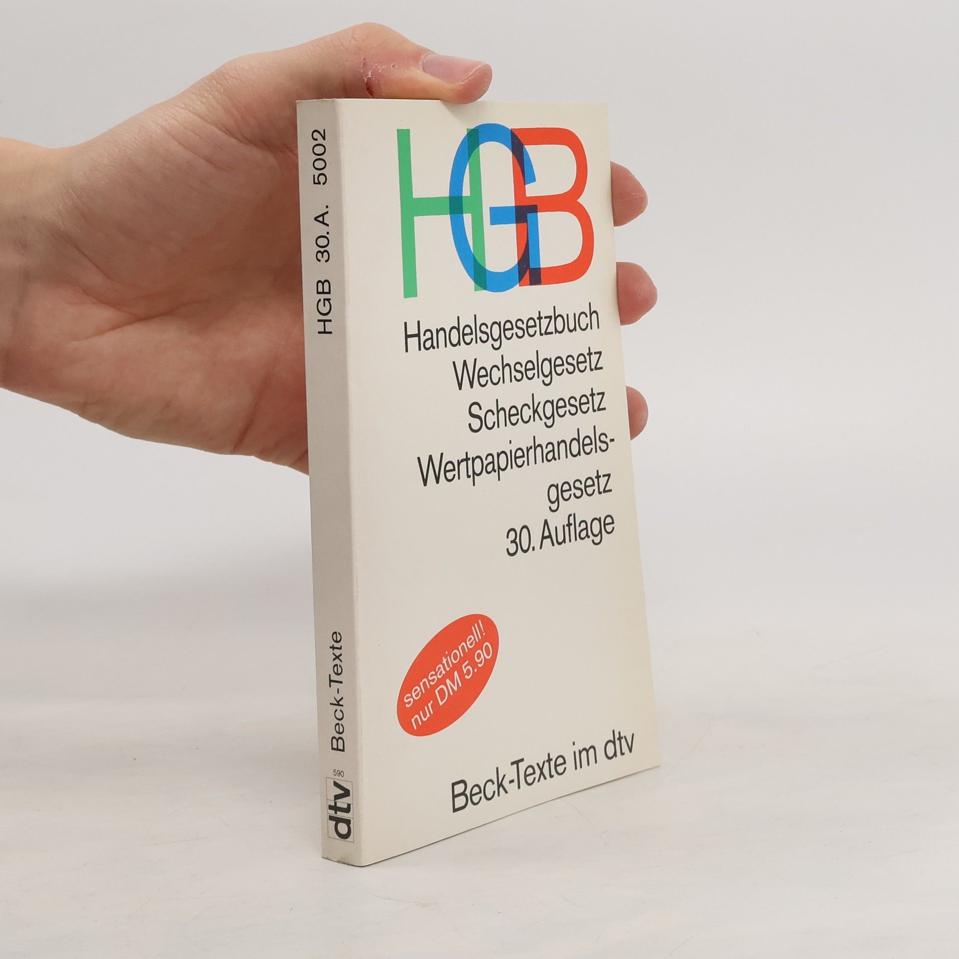 Autorenkollektiv Handelsgesetzbuch. Wechselgesetz. Scheckgesetz