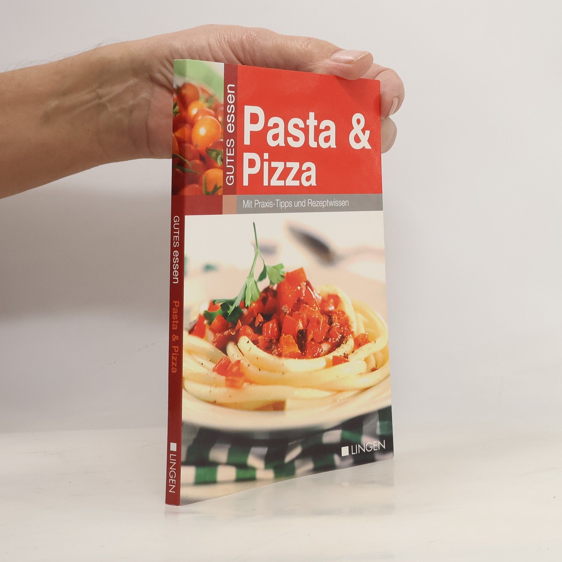 Autorenkollektiv Pasta & Pizza. Gutes Essen