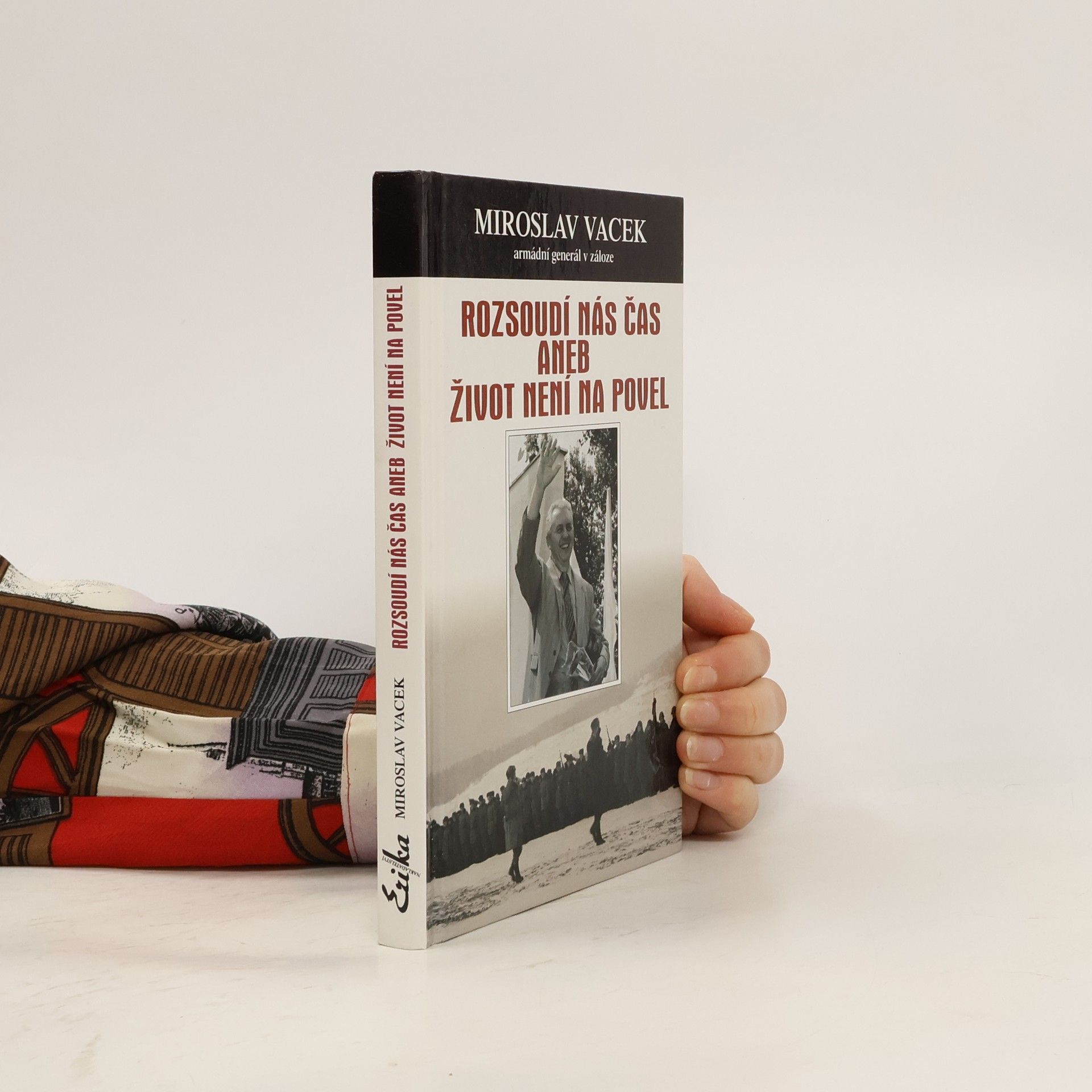 Rozsoudí nás čas, aneb, Život není na povel