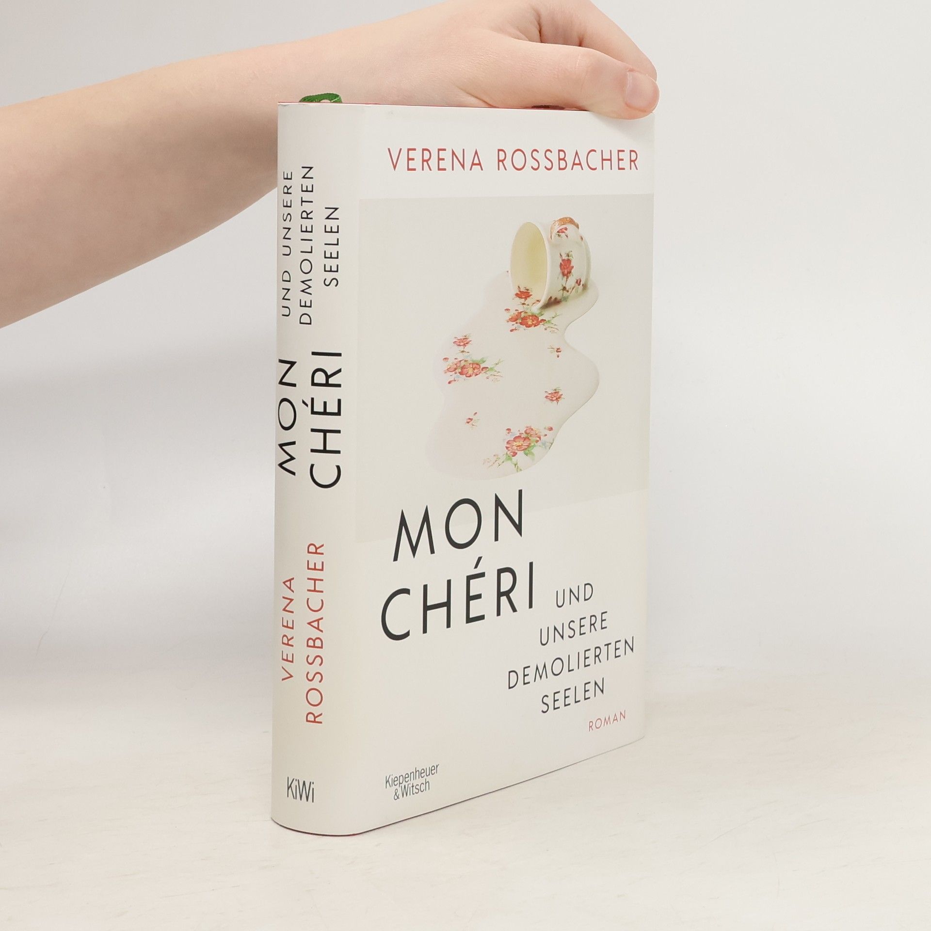 Verena Roßbacher Mon Chéri und unsere demolierten Seelen