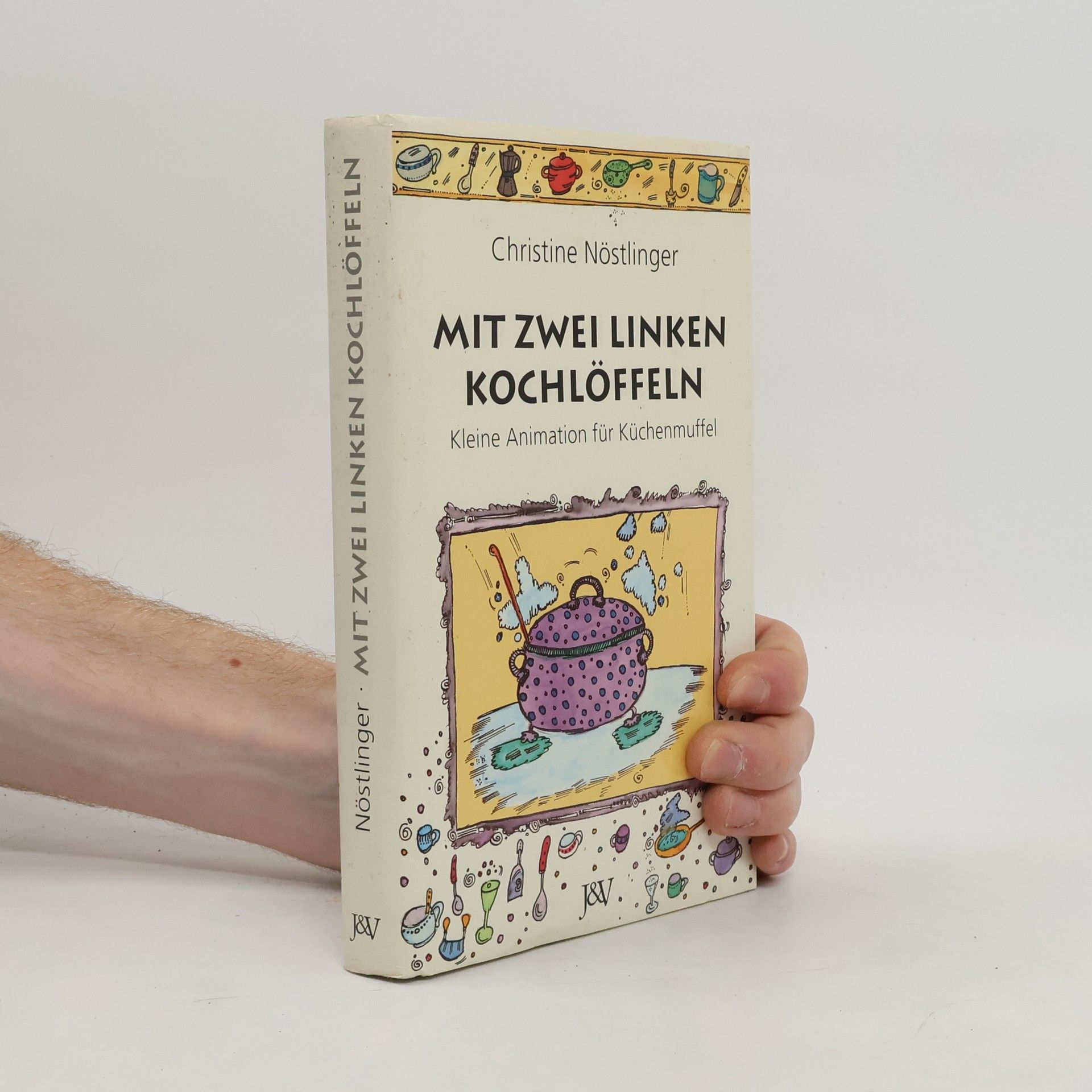 Christine Nöstlinger Mit zwei linken Kochlöffeln