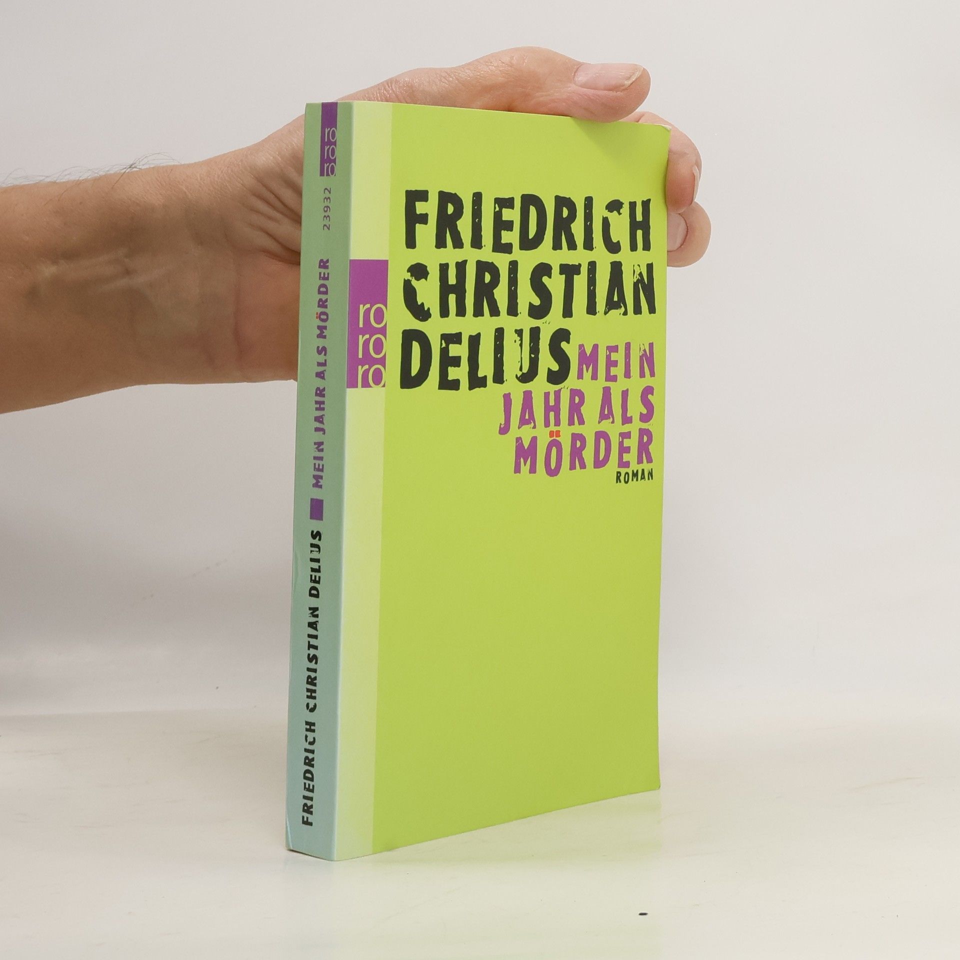 Friedrich Christian Delius Mein Jahr als Mörder
